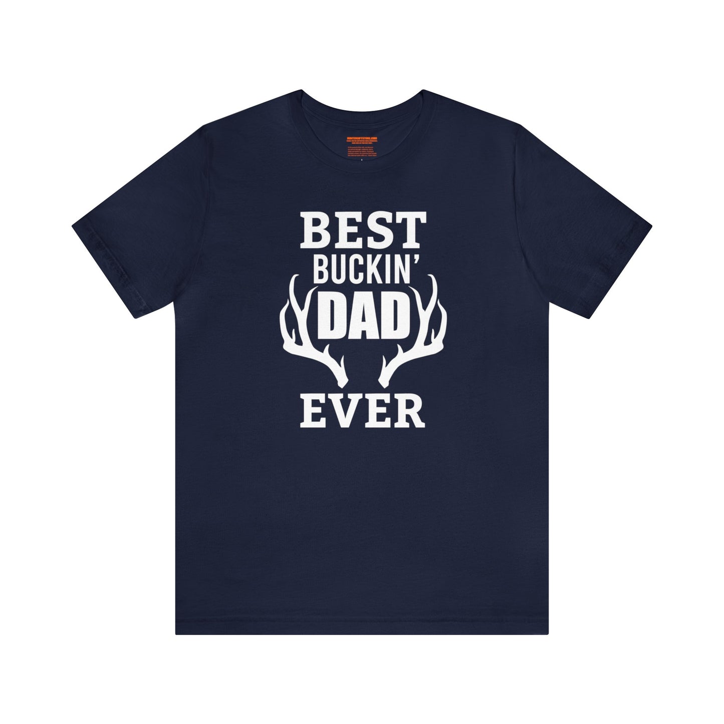 Best Bucking Dad Ever Antlers T-Shirt