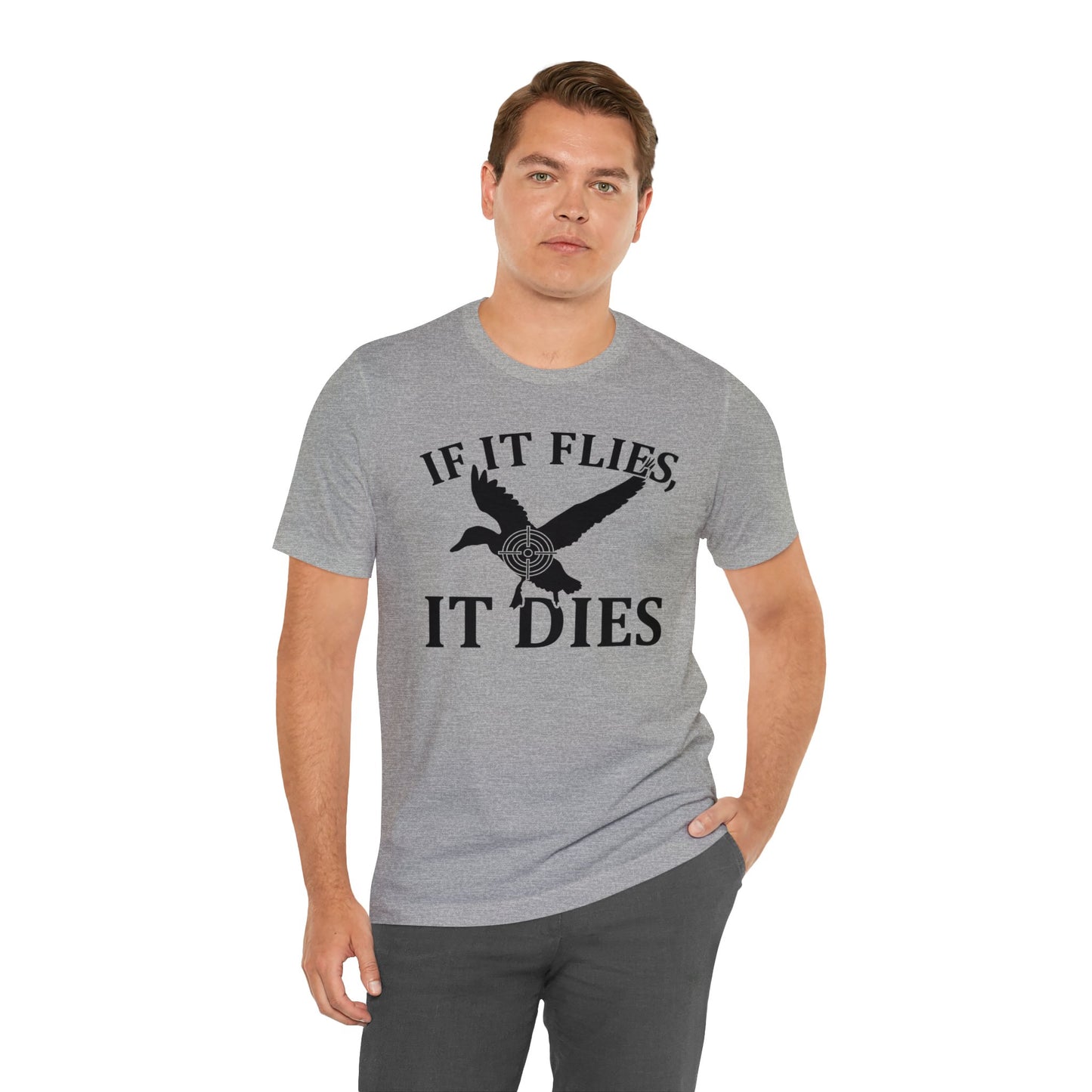 If It Flies It Dies T-Shirt