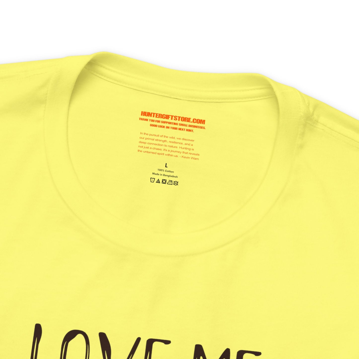 Love me Like You Love Deer Season T-Shirt