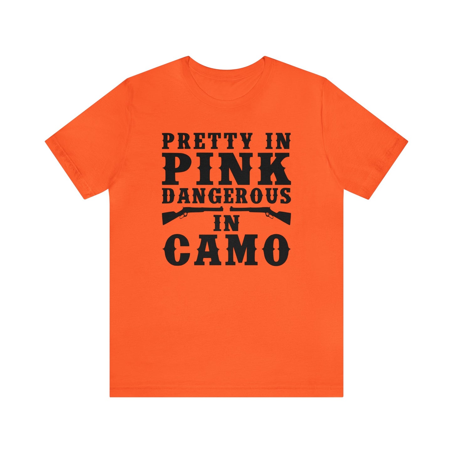 Pretty In Pink Dangerous In Camo T-Shirt