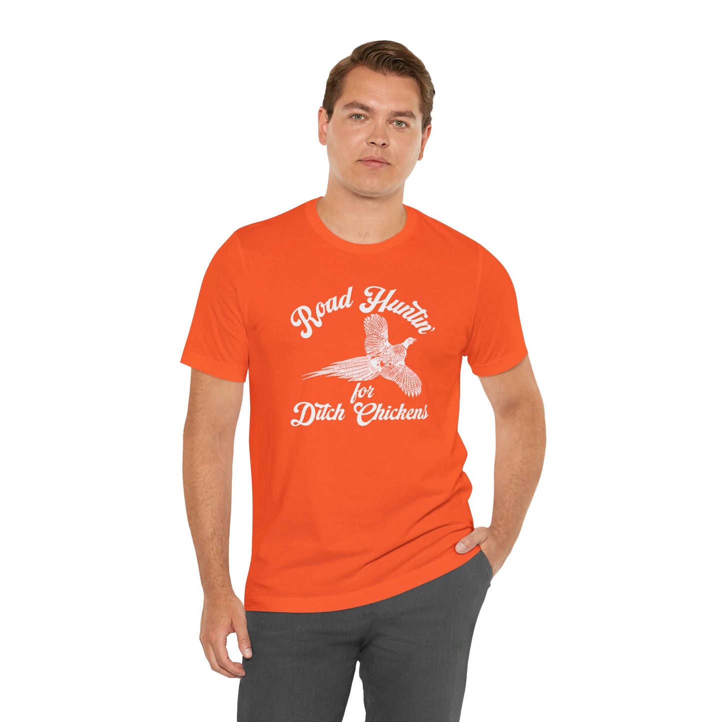 Road Huntin' For Ditch Chickens T-Shirt