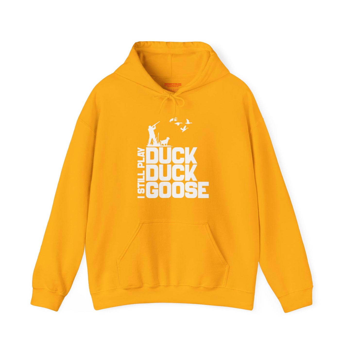 I Still Play Duck Duck Goose Hooded Sweatshirt