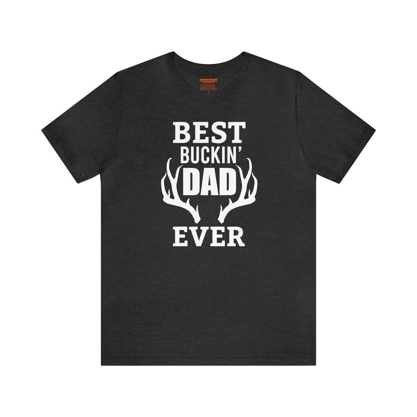 Best Bucking Dad Ever Antlers T-Shirt