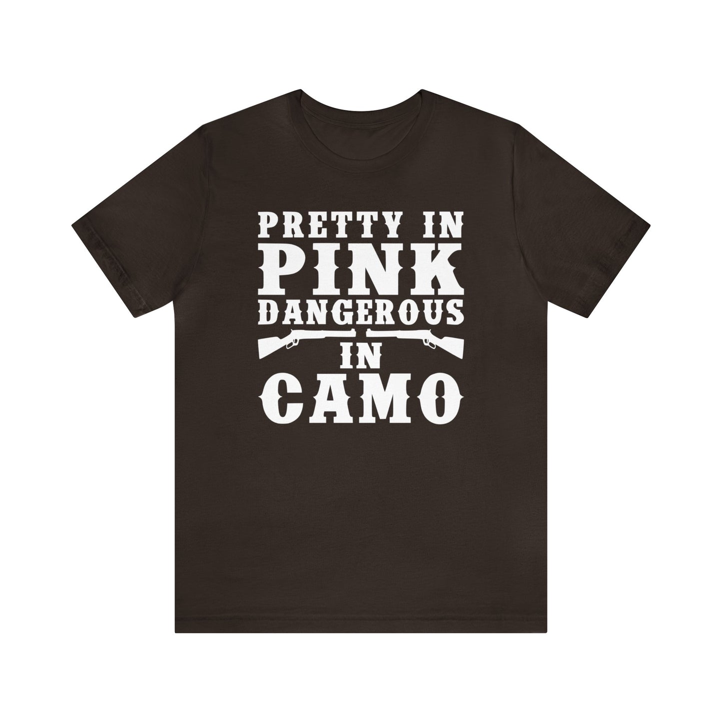 Pretty In Pink Dangerous In Camo T-Shirt