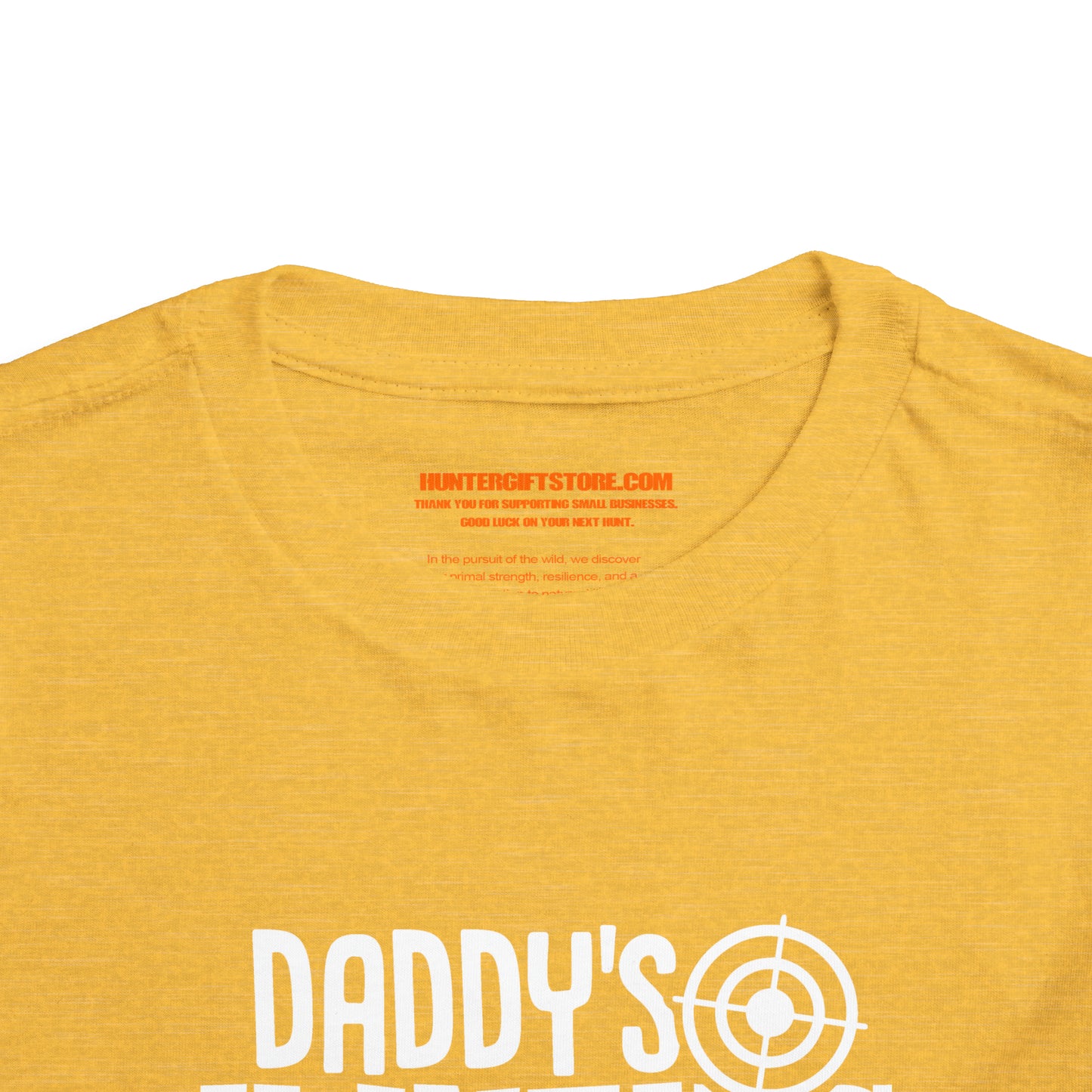 Daddy's Hunting Buddy Toddler T-Shirt