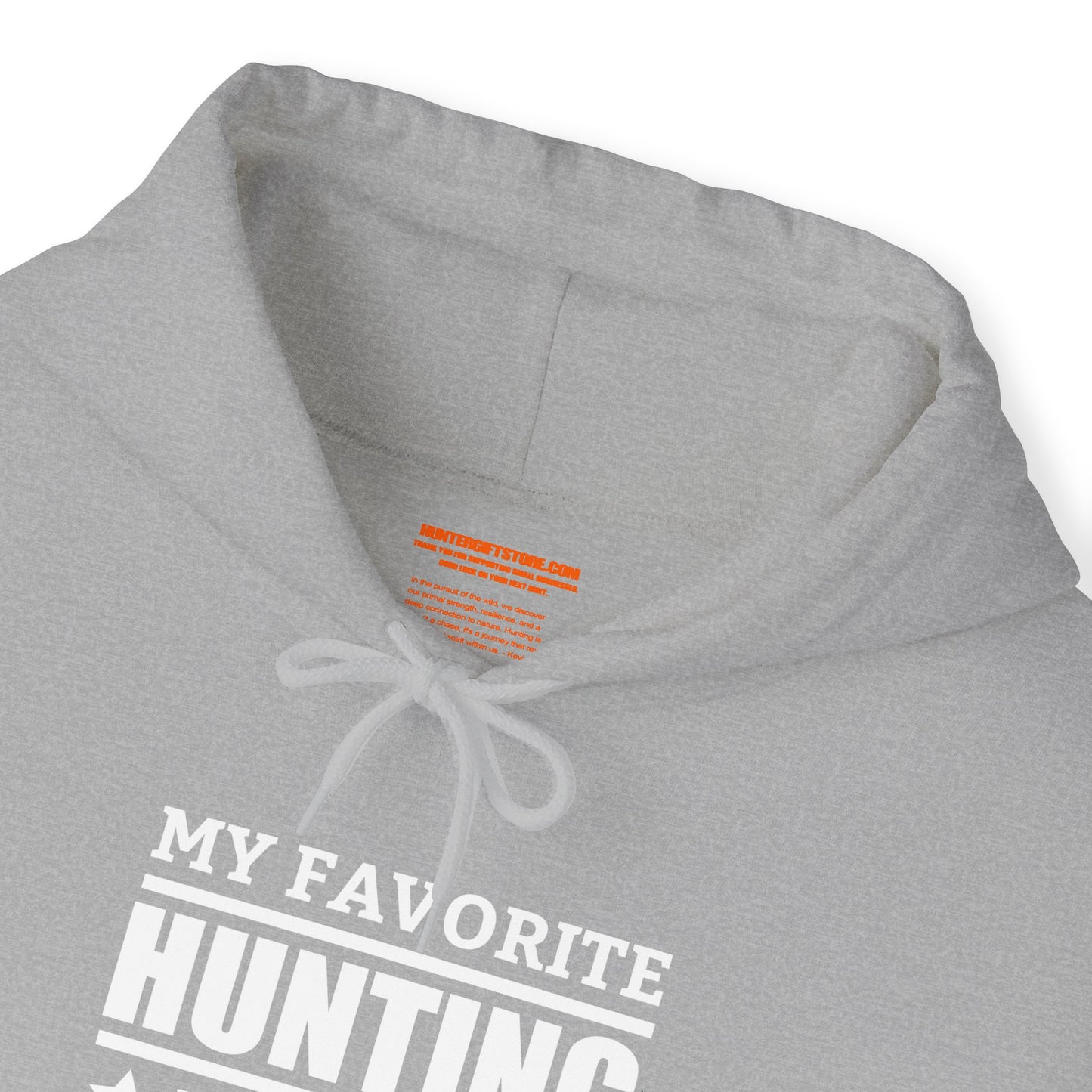 My Favorite Hunting Buddy Calls Me Dad Hooded Sweatshirt