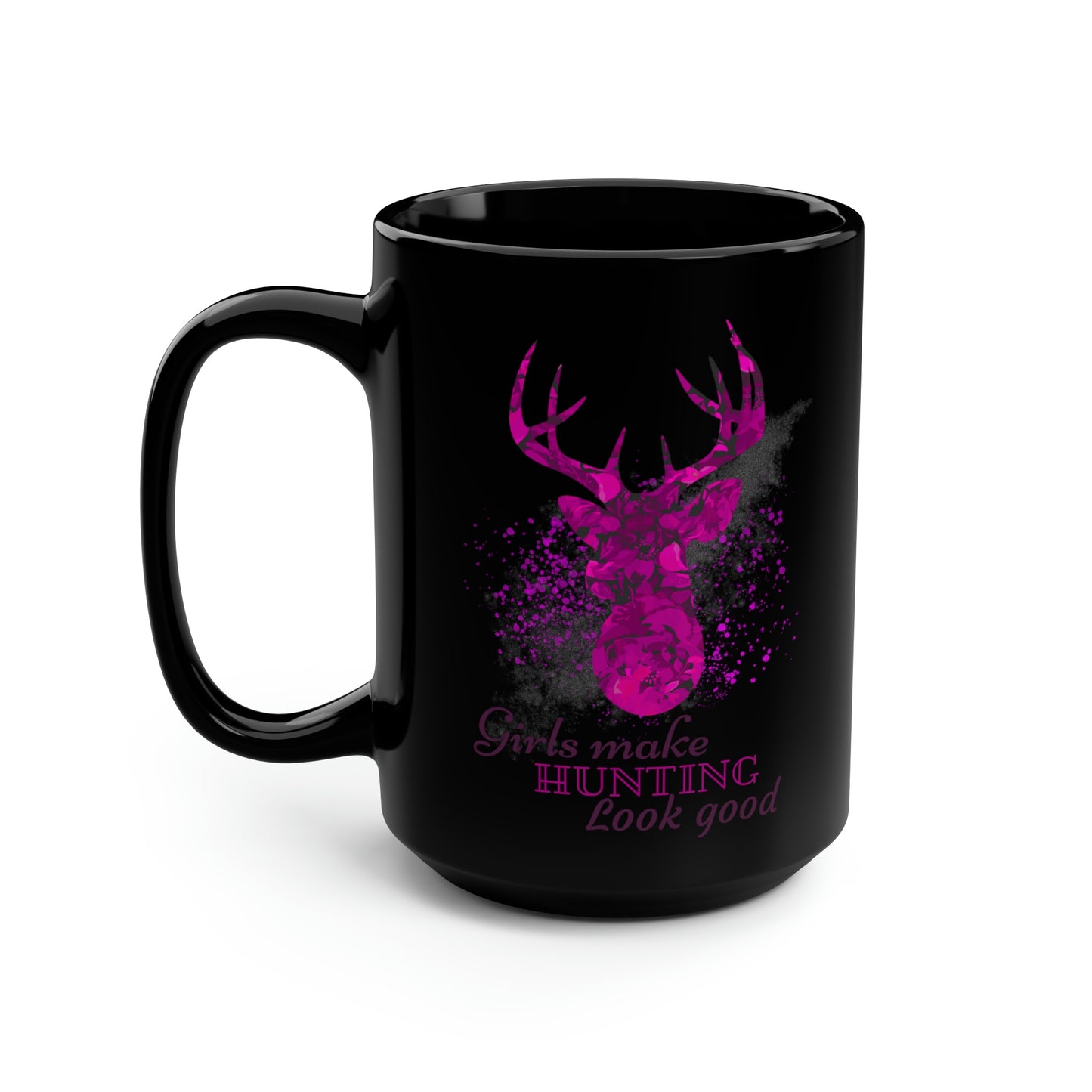 Girls Make Hunting Look Good Mug, 15oz