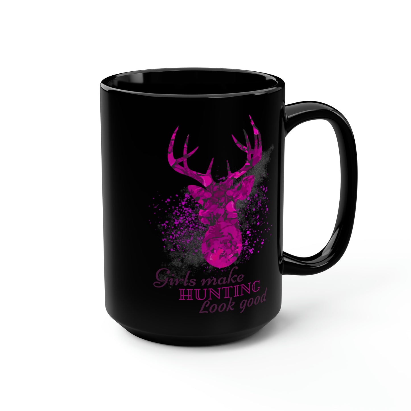Girls Make Hunting Look Good Mug, 15oz