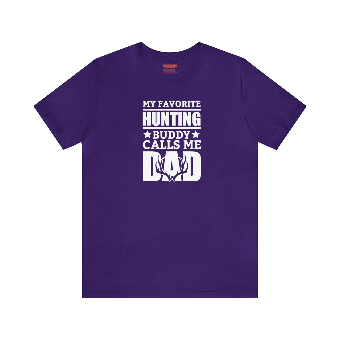 My Favorite Hunting Buddy Calls Me Dad T-Shirt