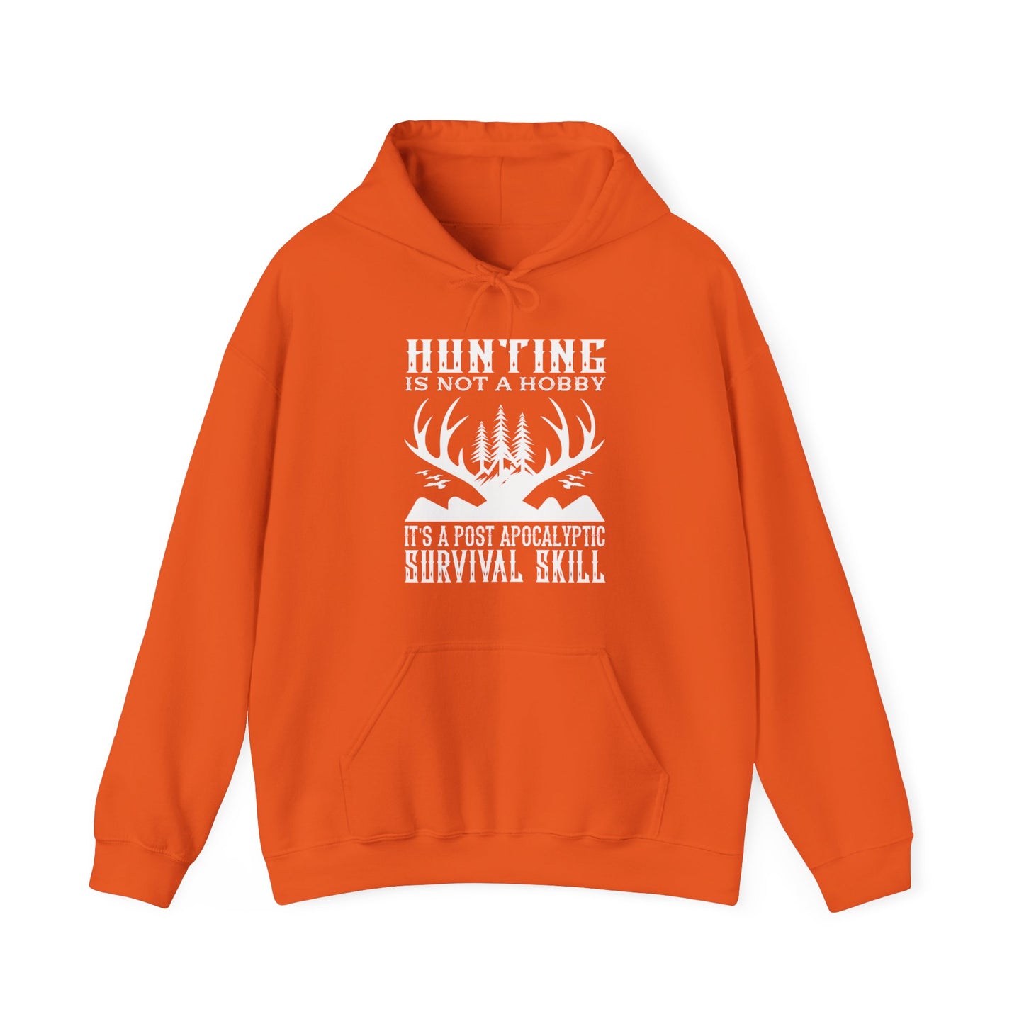 Hunting Is Not A Hobby Hooded Sweatshirt