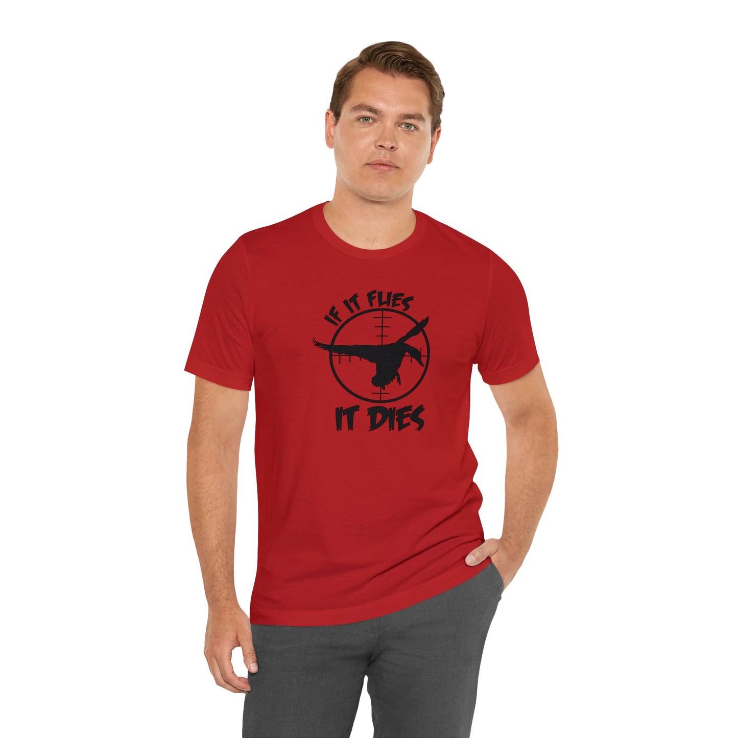 If It Flies It Dies T-Shirt