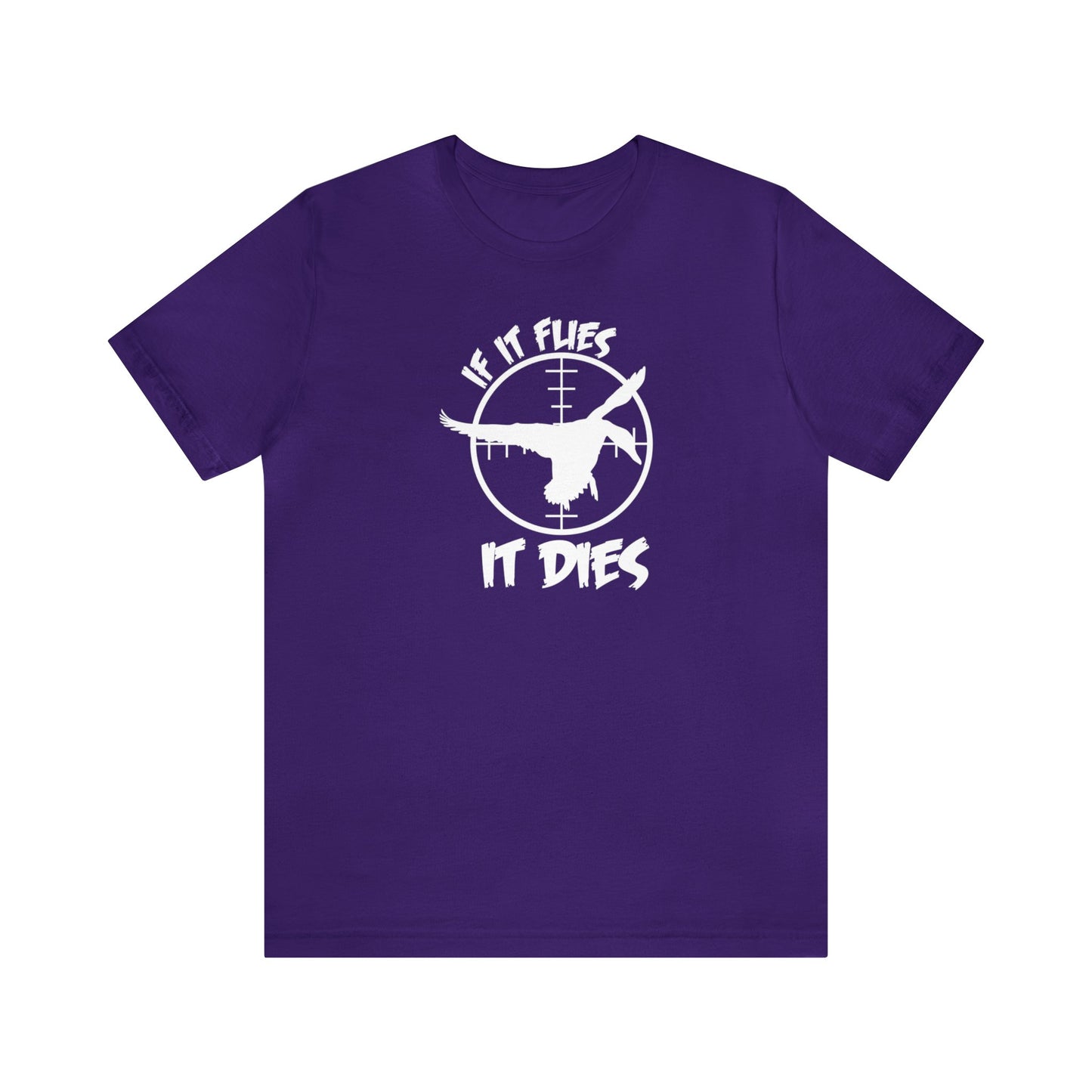 If It Flies It Dies T-Shirt