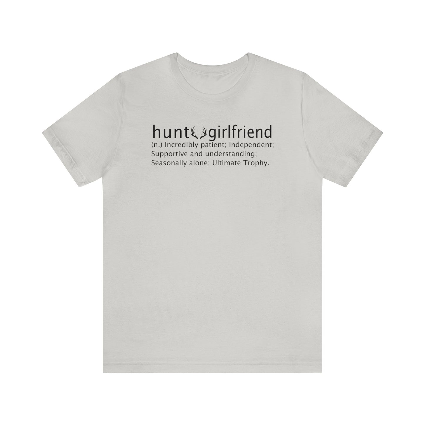 Hunt Girlfriend T-Shirt