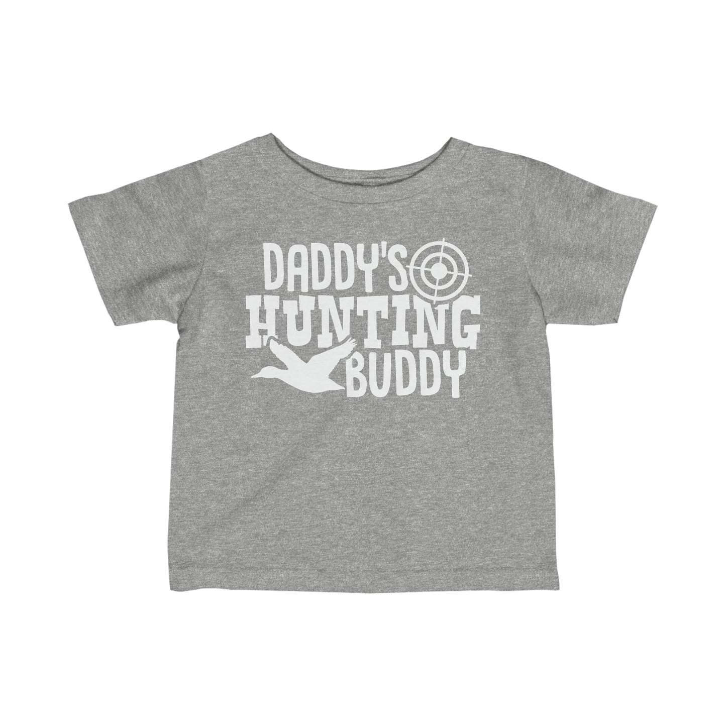 Daddy's Hunting Buddy Infant T-Shirt