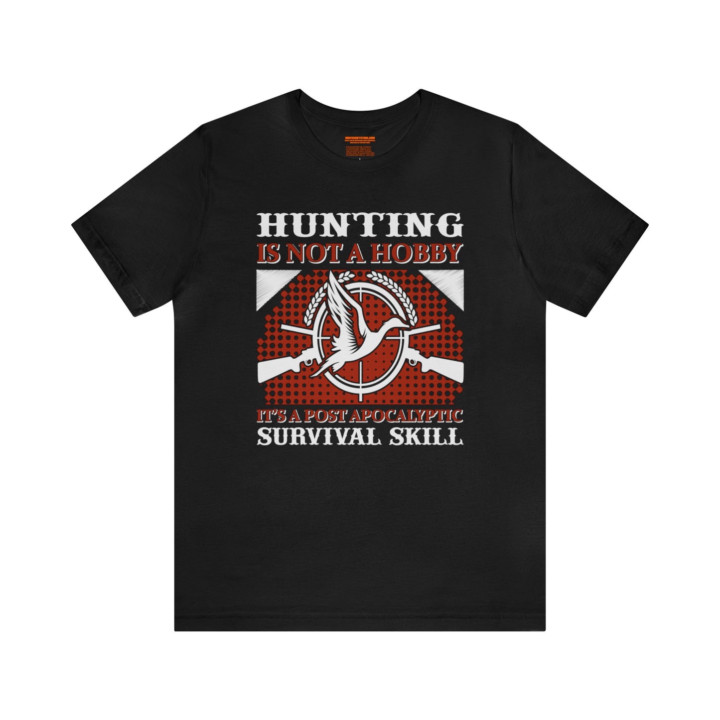 Hunting is not a Hobby T-Shirt