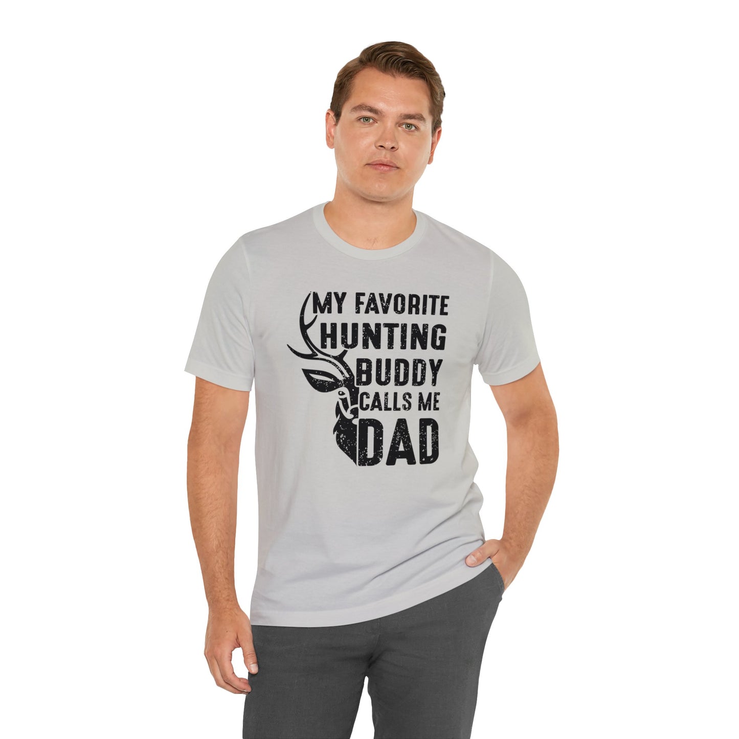 My Favorite Hunting Buddy Calls Me Dad T-Shirt