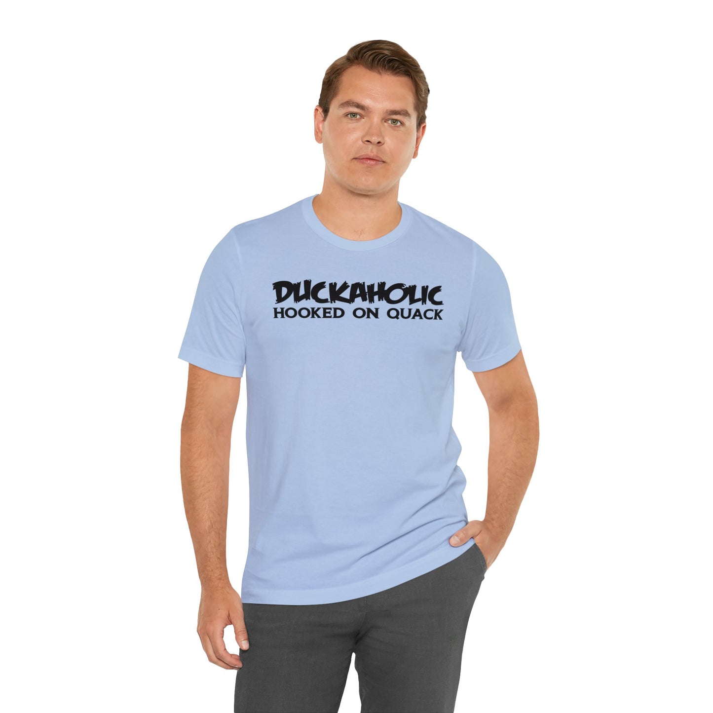 Duckaholic Hooked on Quack T-Shirt