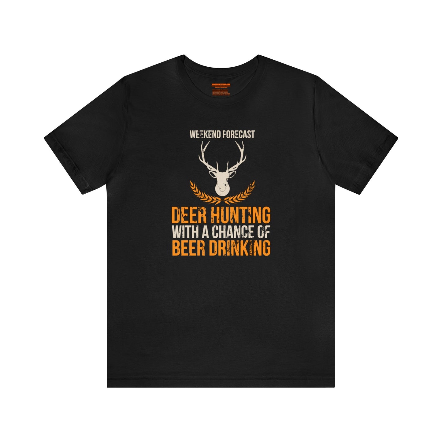 Weekend Forecast Deer Hunting With A Chance Of Beer Drinking T-Shirt