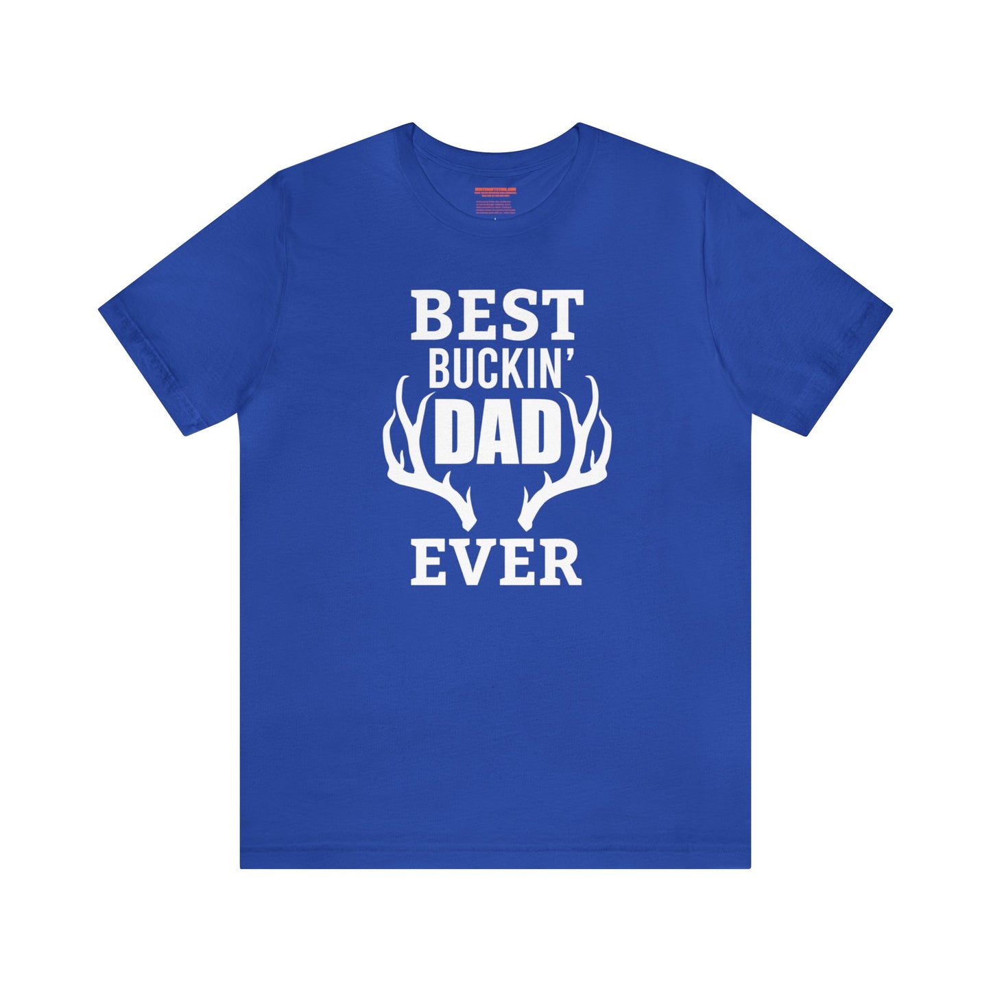 Best Bucking Dad Ever Antlers T-Shirt