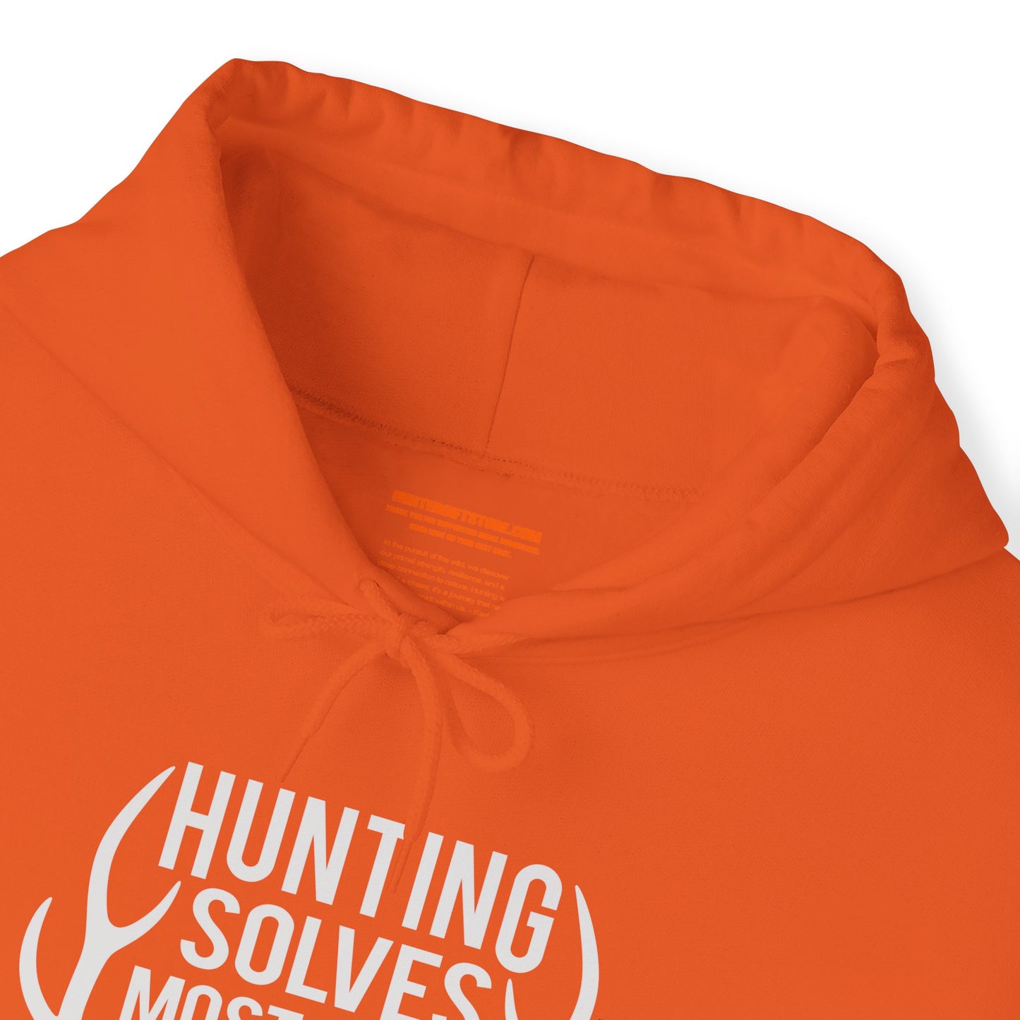 Hunting Solves Most Problems Hooded Sweatshirt