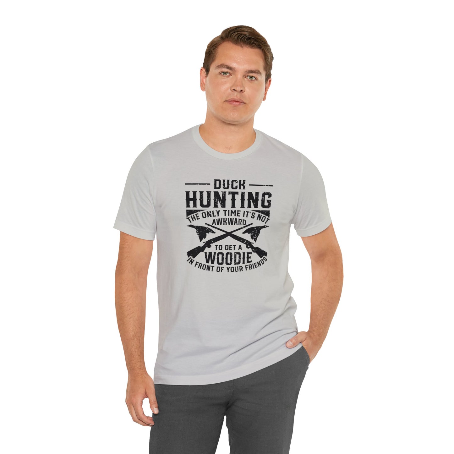 Duck Hunting The Only Time It's Not Awkward To Get A Woodie In Front Of Your Friends T-Shirt