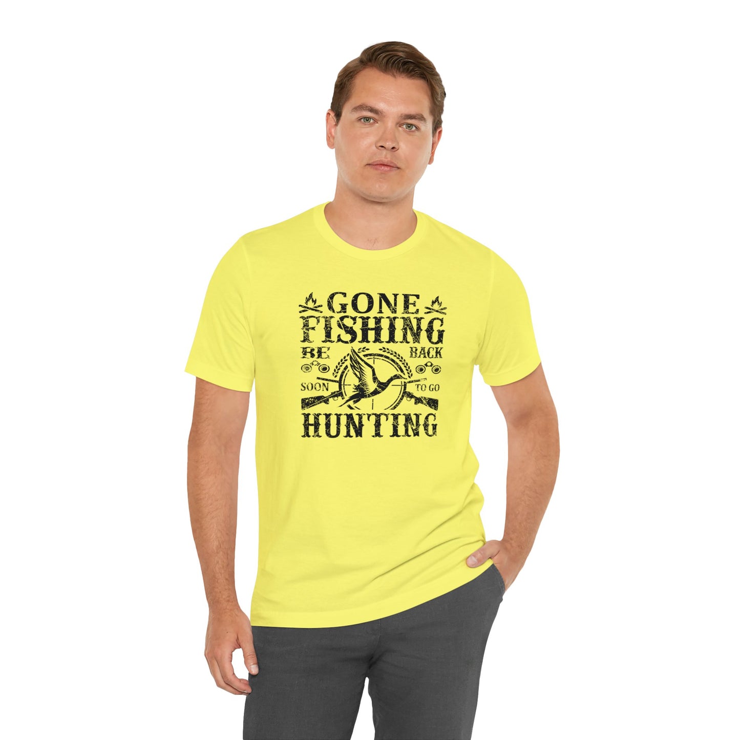 Gone Fishing Be Back Soon for Hunting T-Shirt