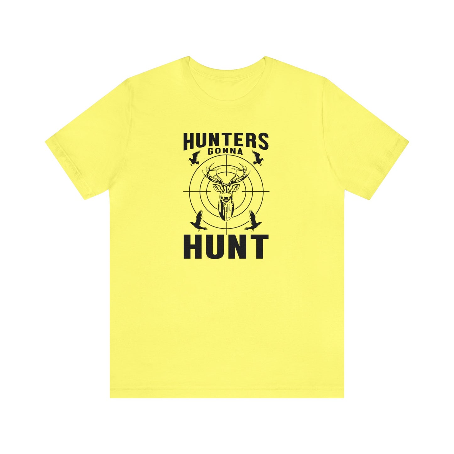 Hunter Gonna Hunt T-Shirt