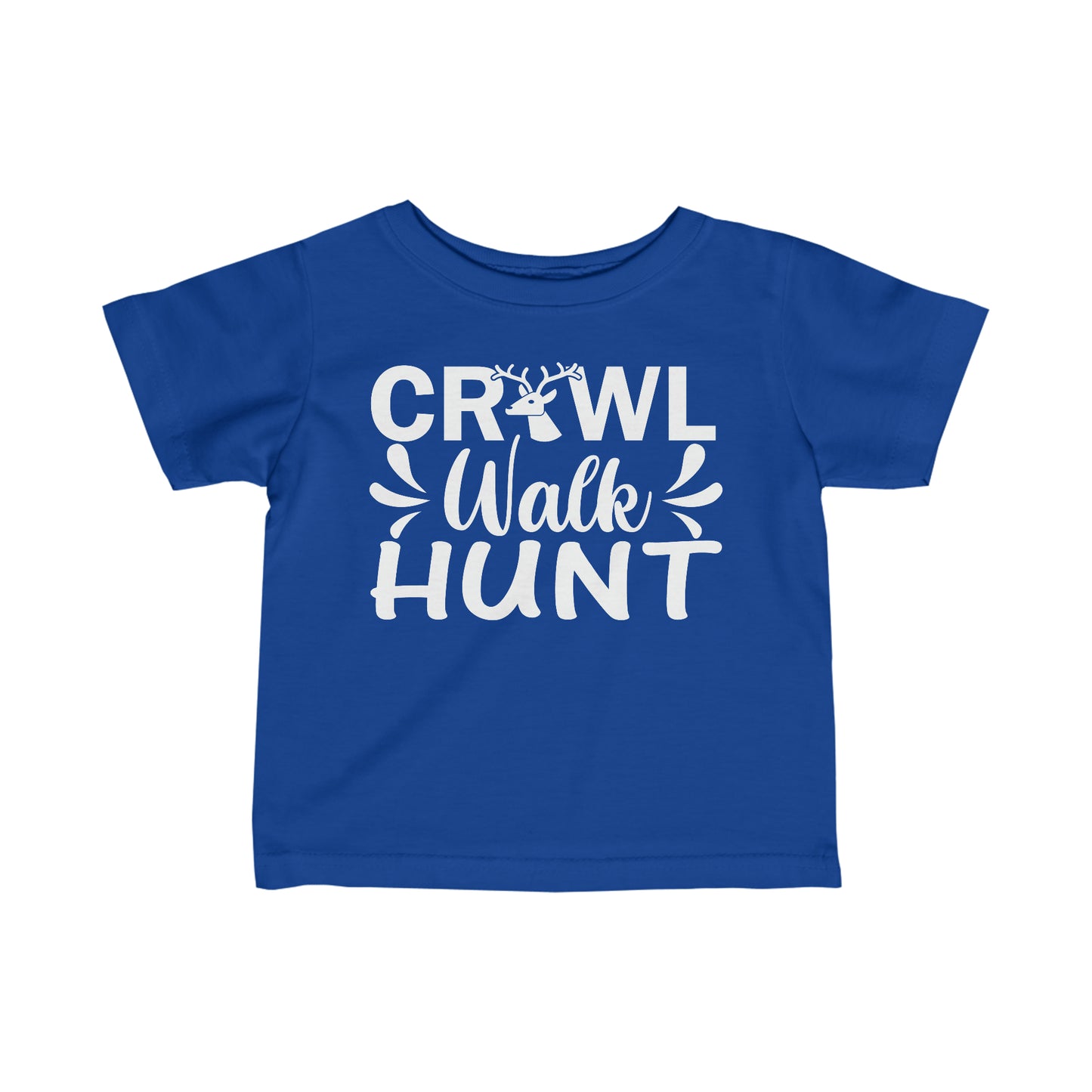 Crawl Walk Hunt Infant T-Shirt