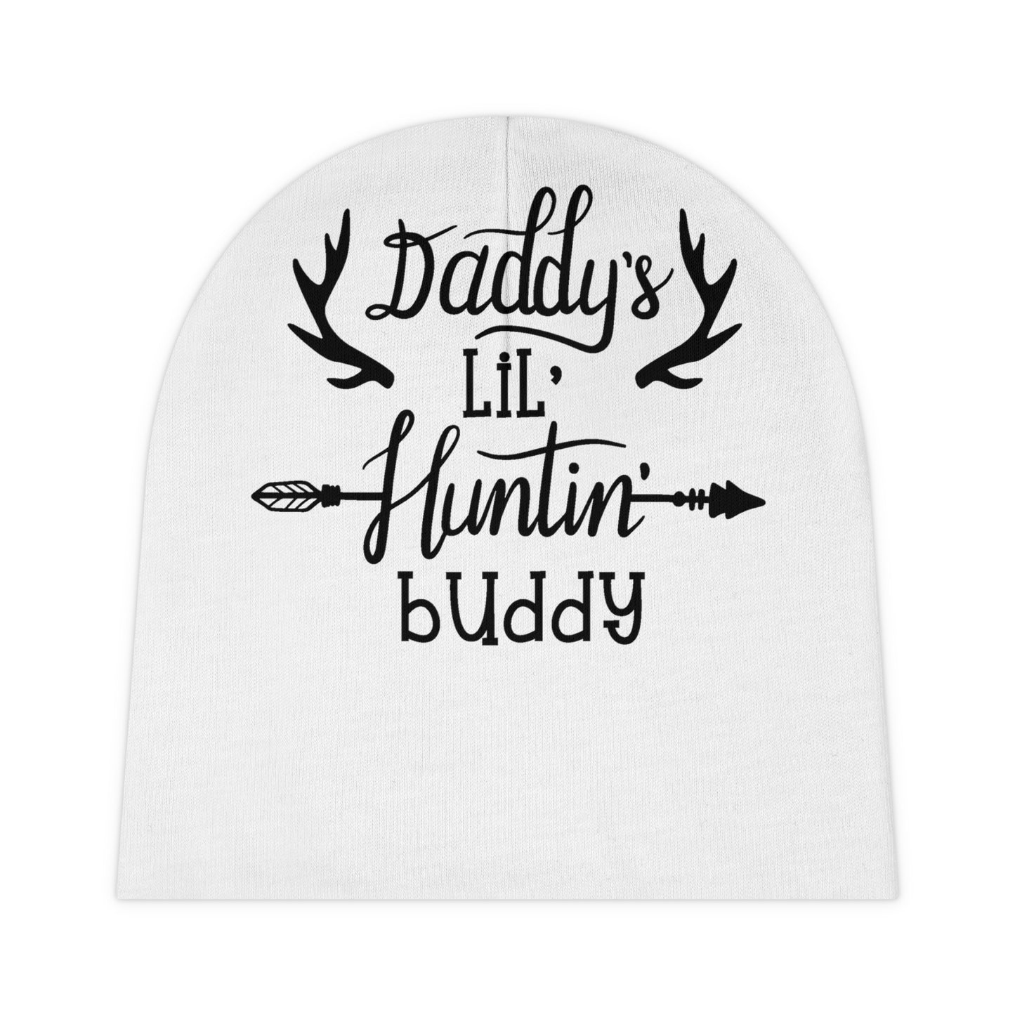 Daddy's Lil Huntin Buddy Baby Beanie