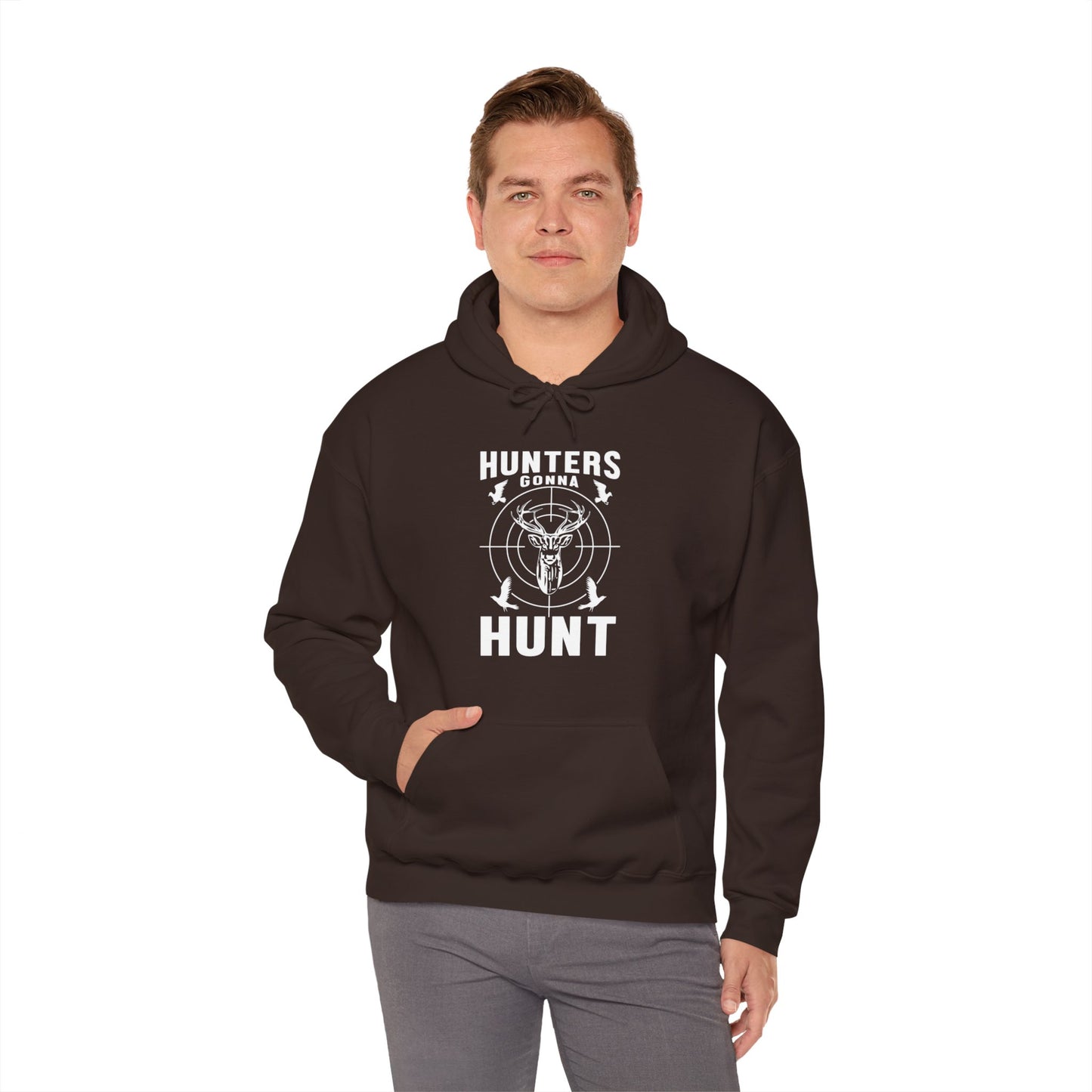 Hunters Gonna Hunt Hooded Sweatshirt