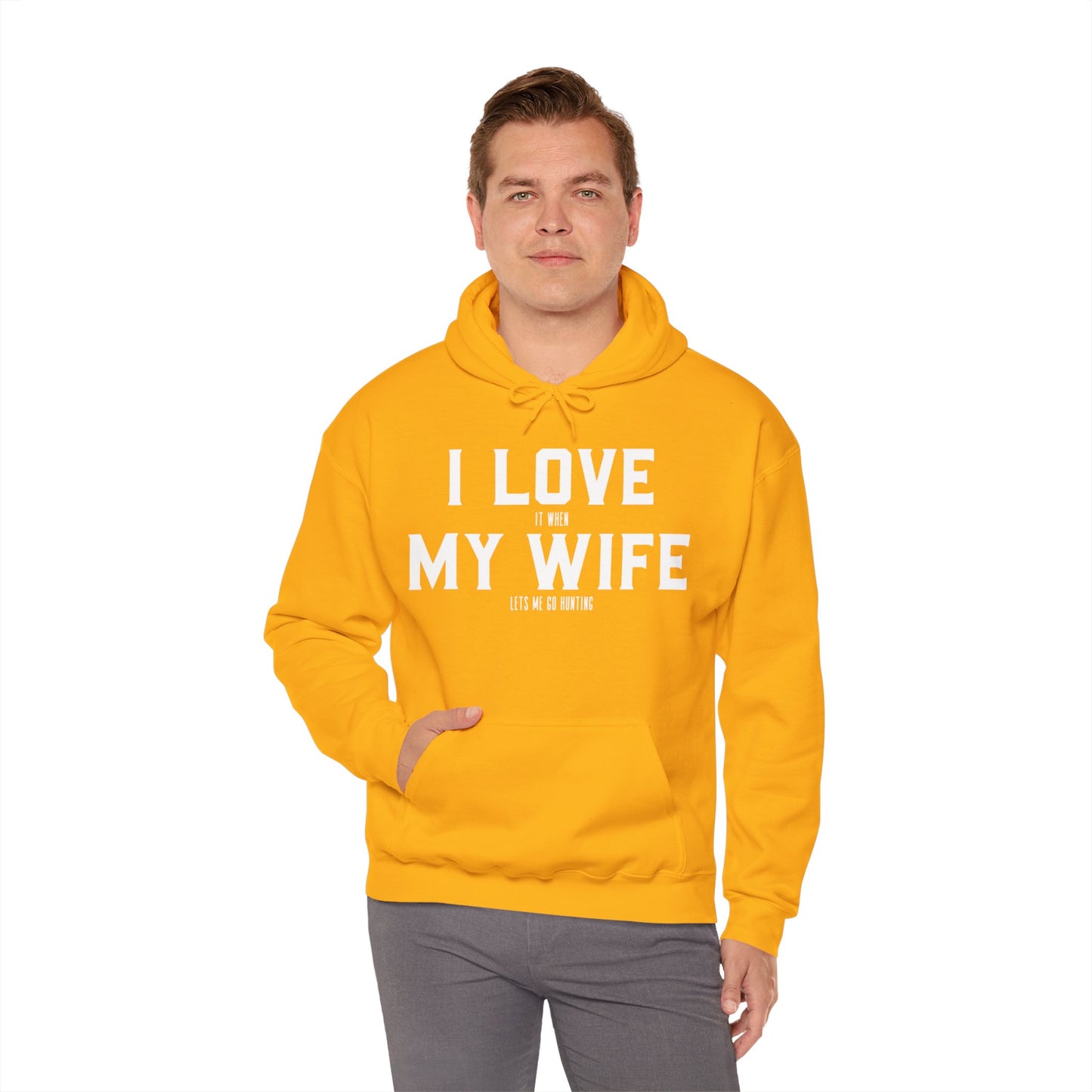 I Love My Wife Hooded Sweatshirt