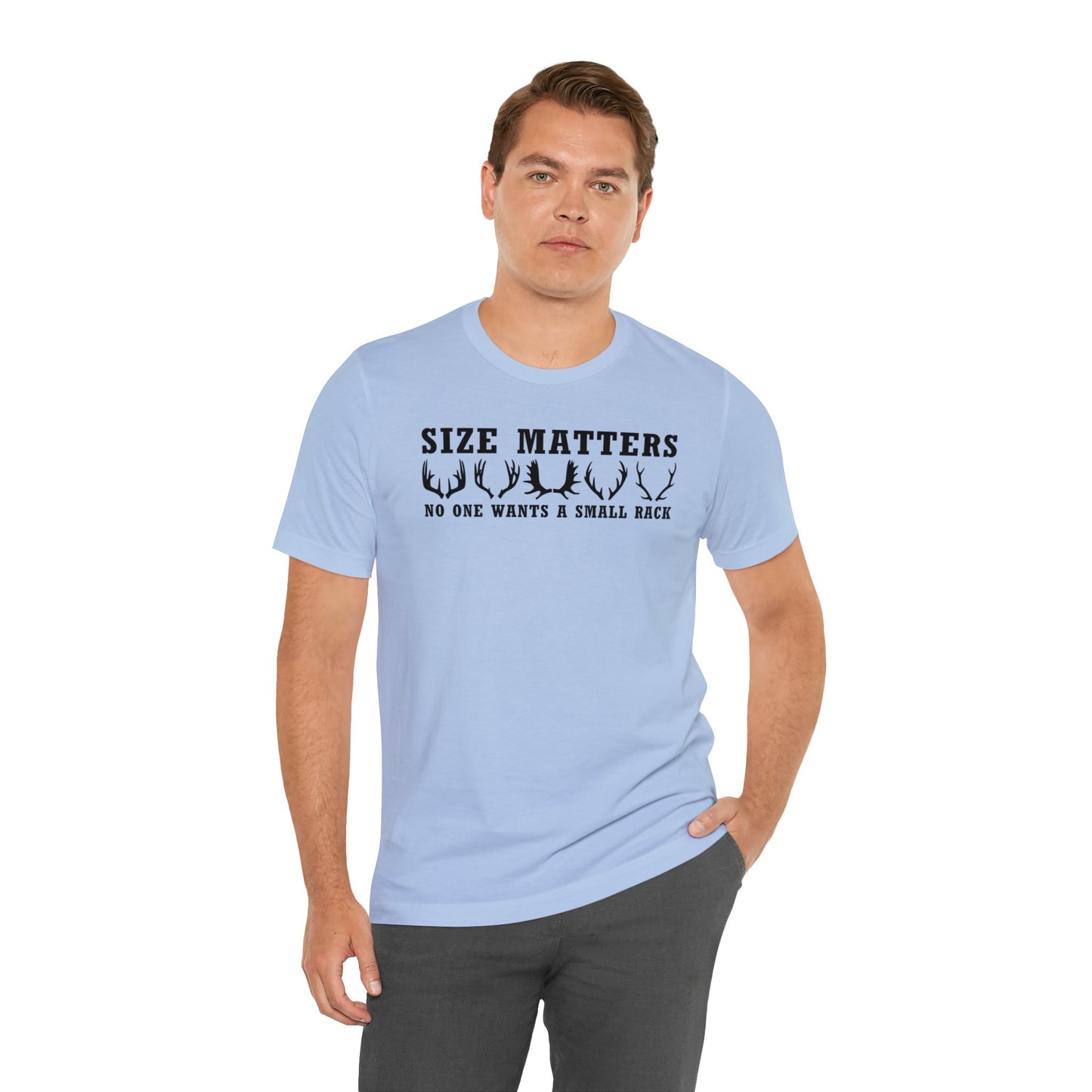 Size Matters No One Wants A Small Rack T-Shirt