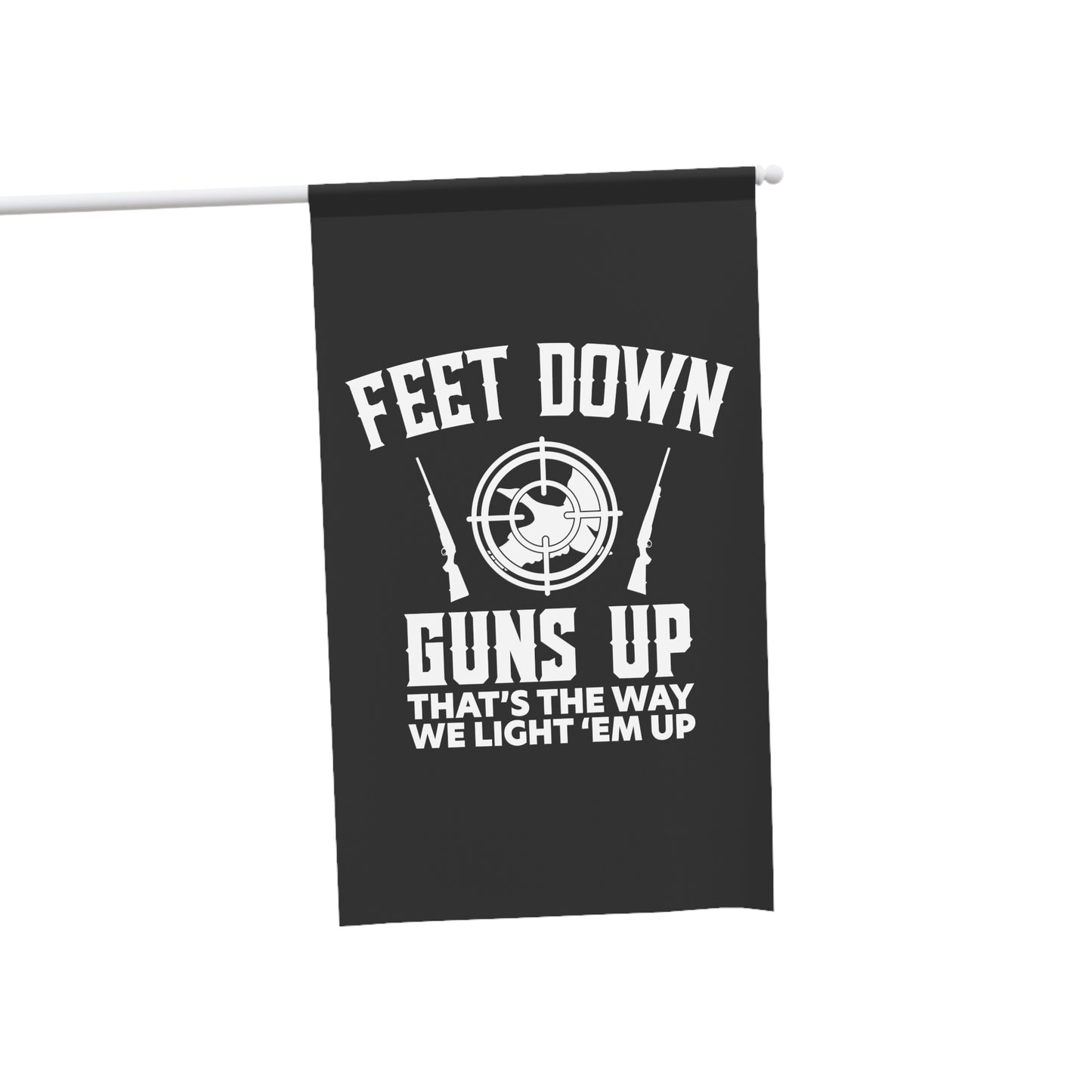 Feet Down Guns Up Flag