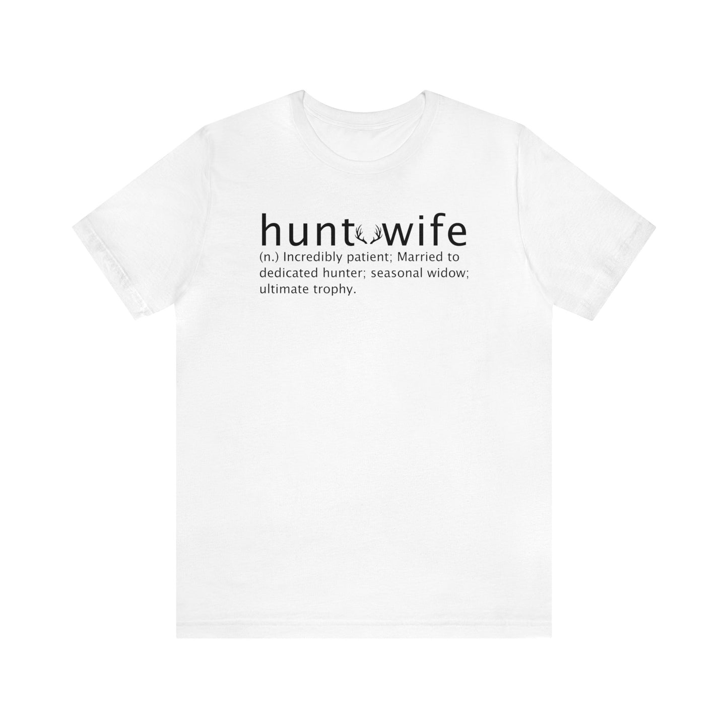 Hunt Wife T-Shirt