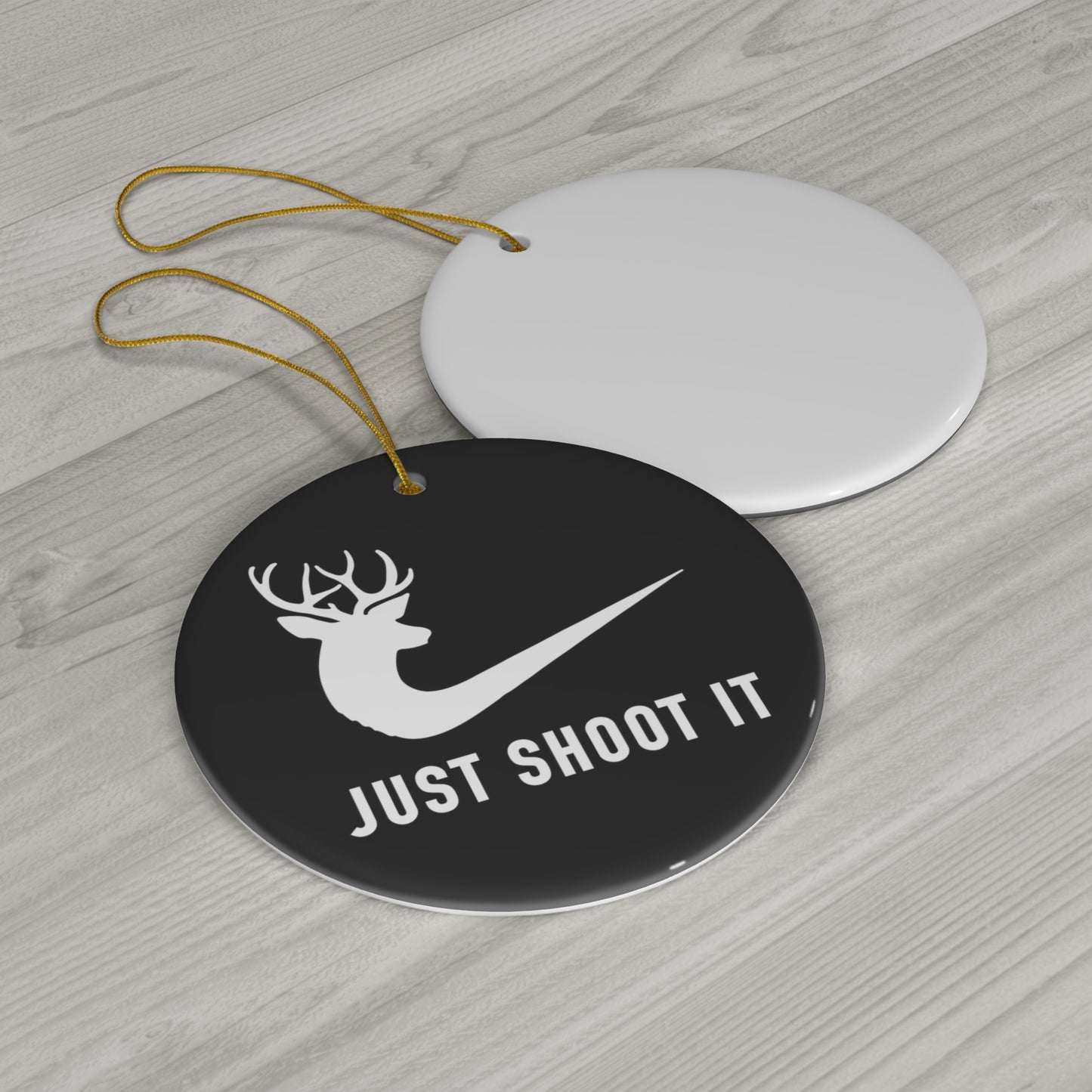 White Just Shoot It Deer Hunting Ceramic Christmas Ornament