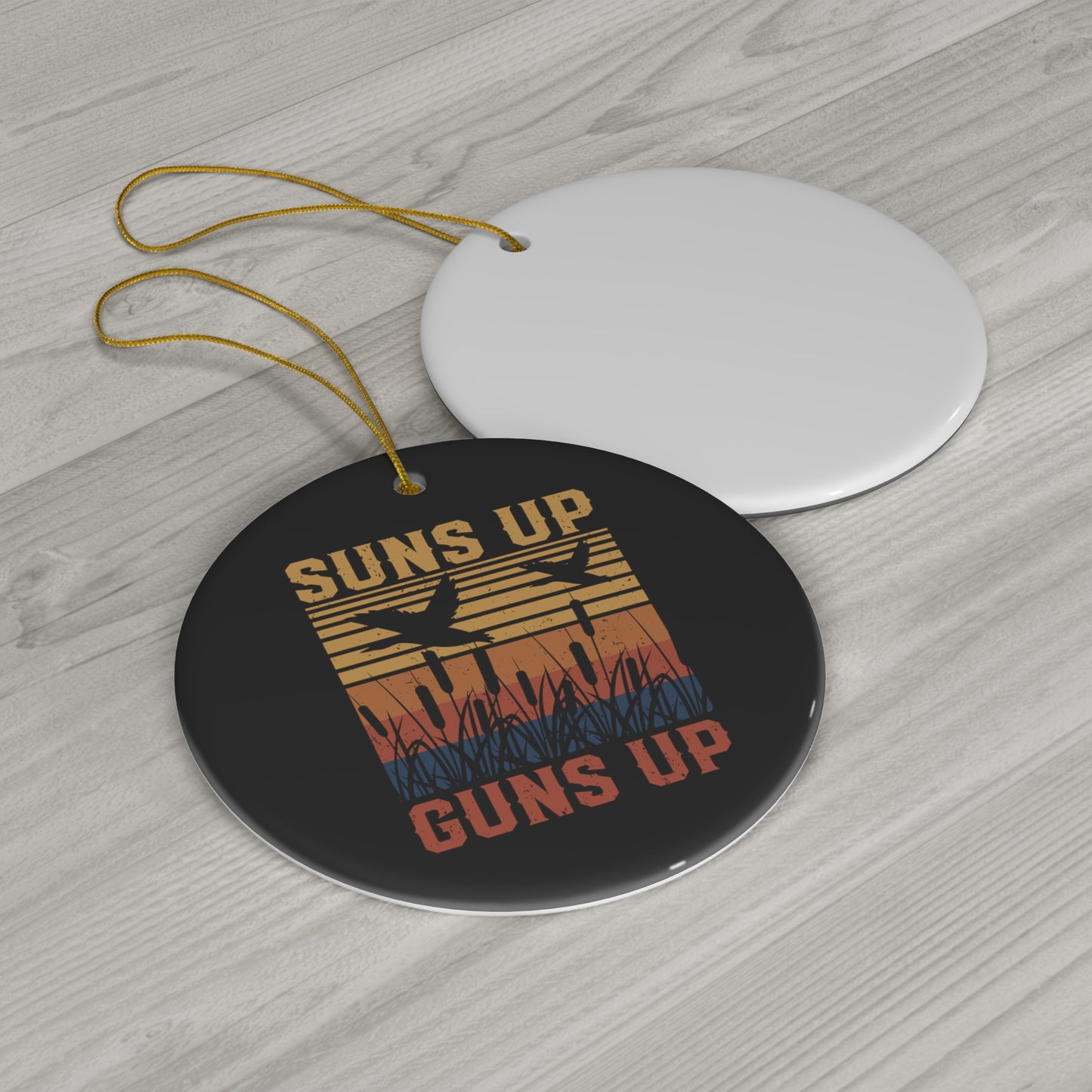 Suns Up Guns Up Duck Hunting Ceramic Christmas Ornament