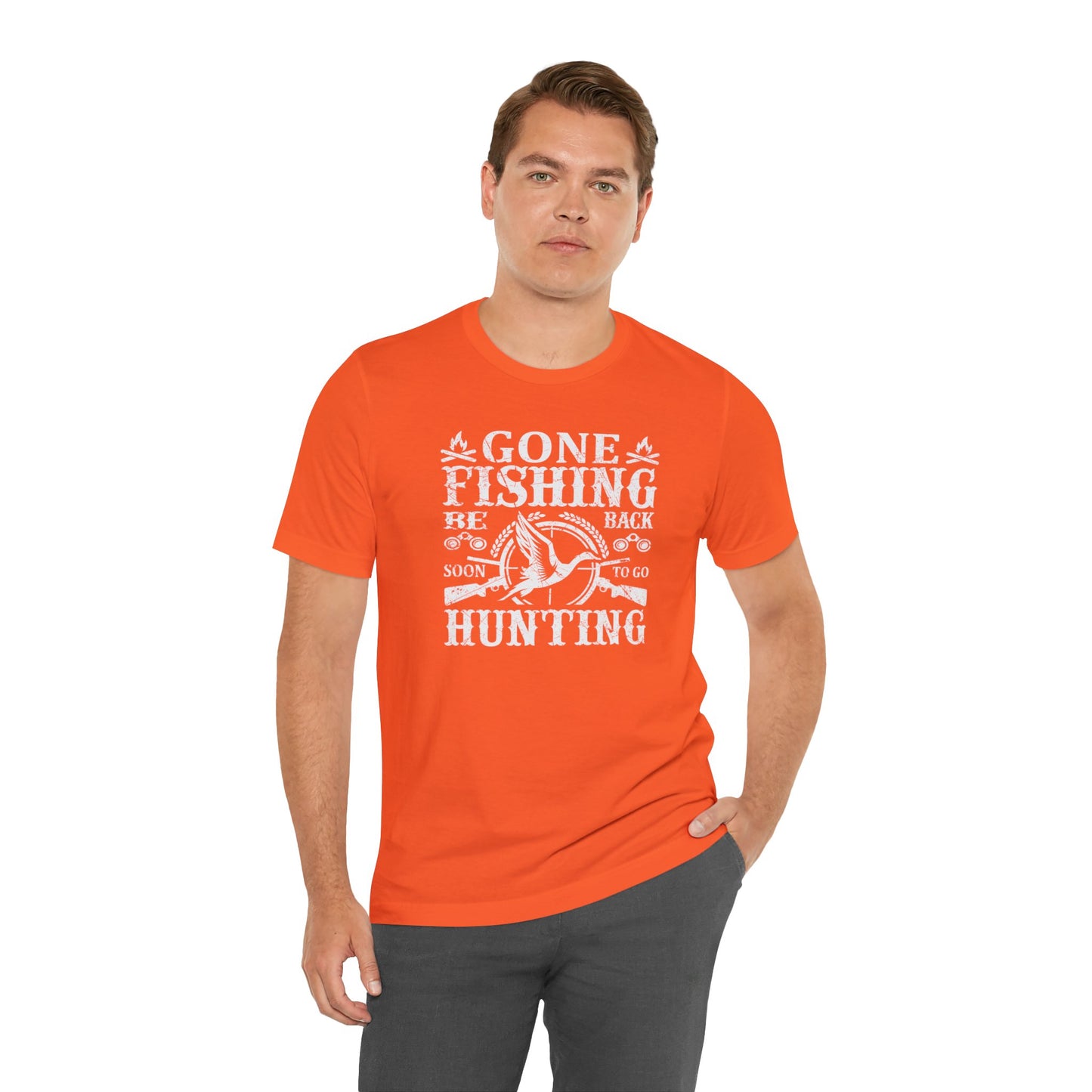 Gone Fishing Be Back Soon for Hunting T-Shirt