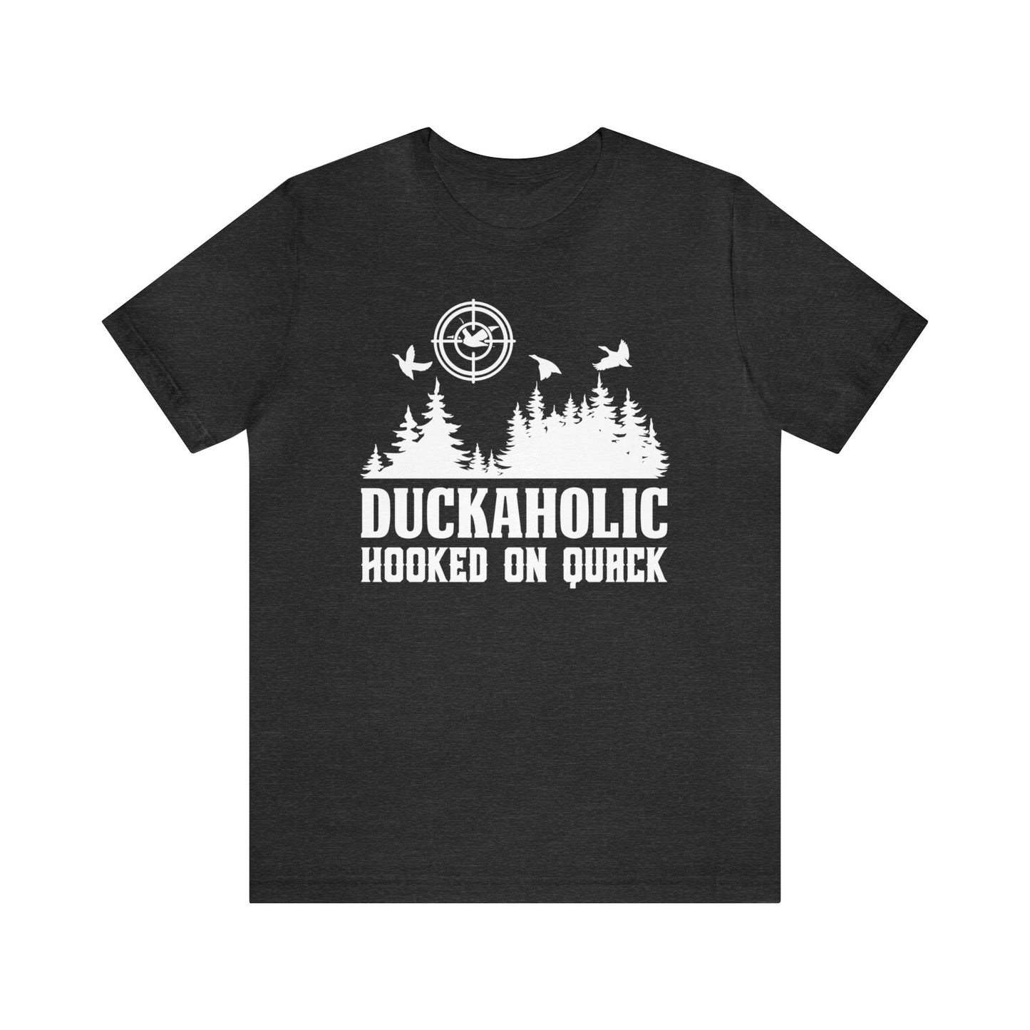 Duckaholic Hooked on Quack T-Shirt