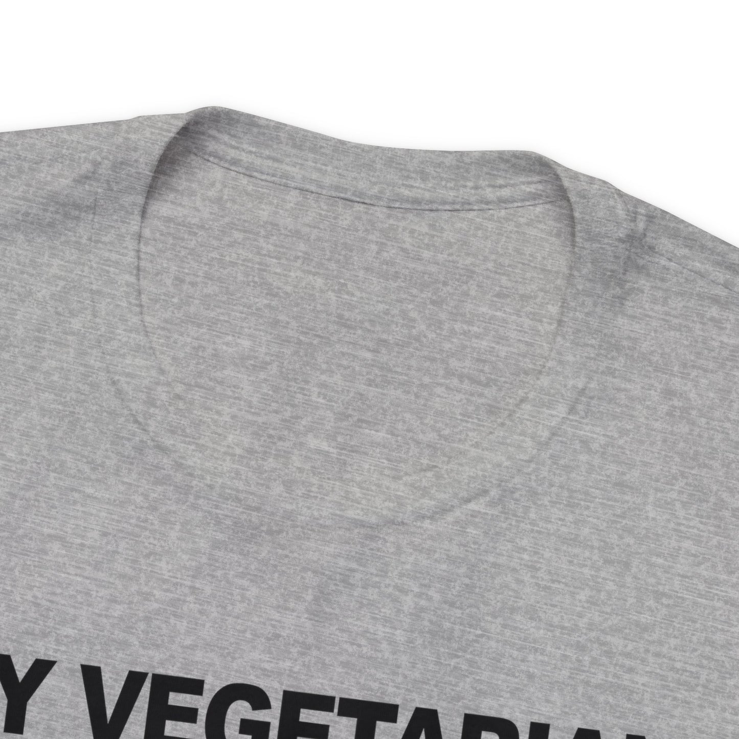 Hey Vegetarians My Food Poops On Your Food T-Shirt