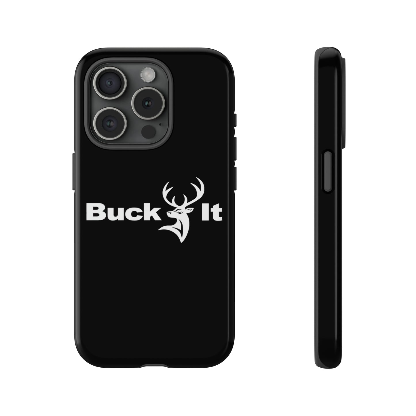 Buck It Phone Case