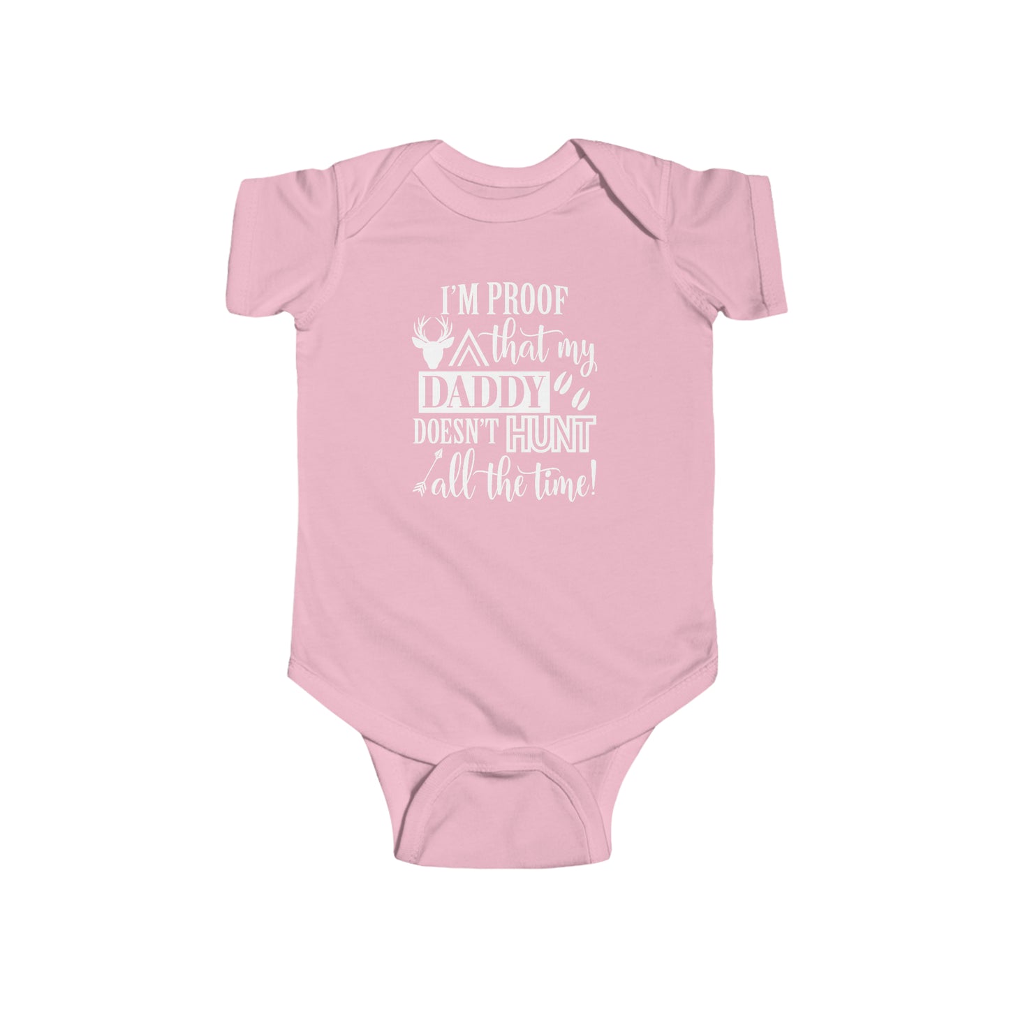 I'm Proof That My Daddy Doesn't Hunt All The Time Fine Jersey Bodysuit