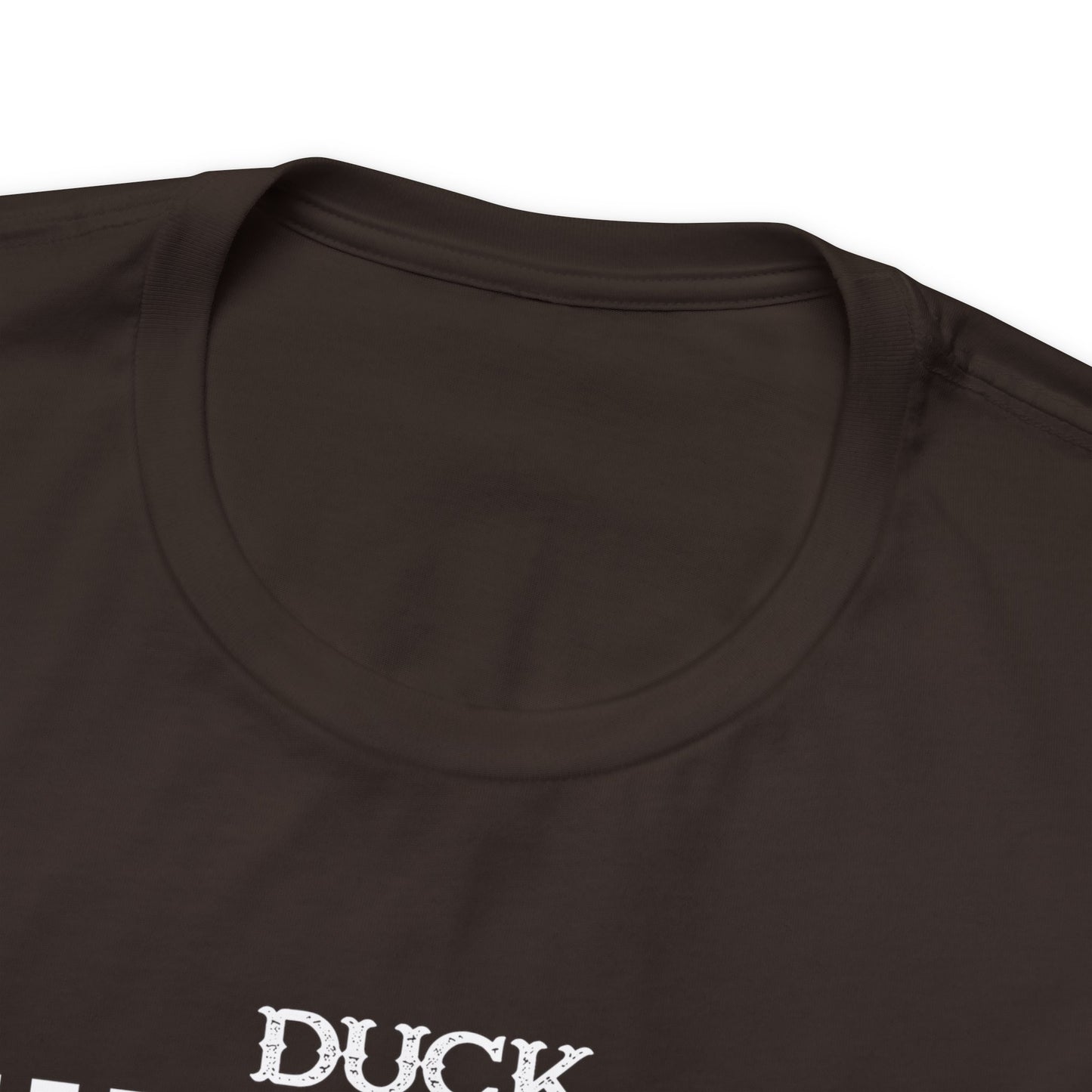 Duck Hunting Makes Me Happy You Not So Much T-Shirt