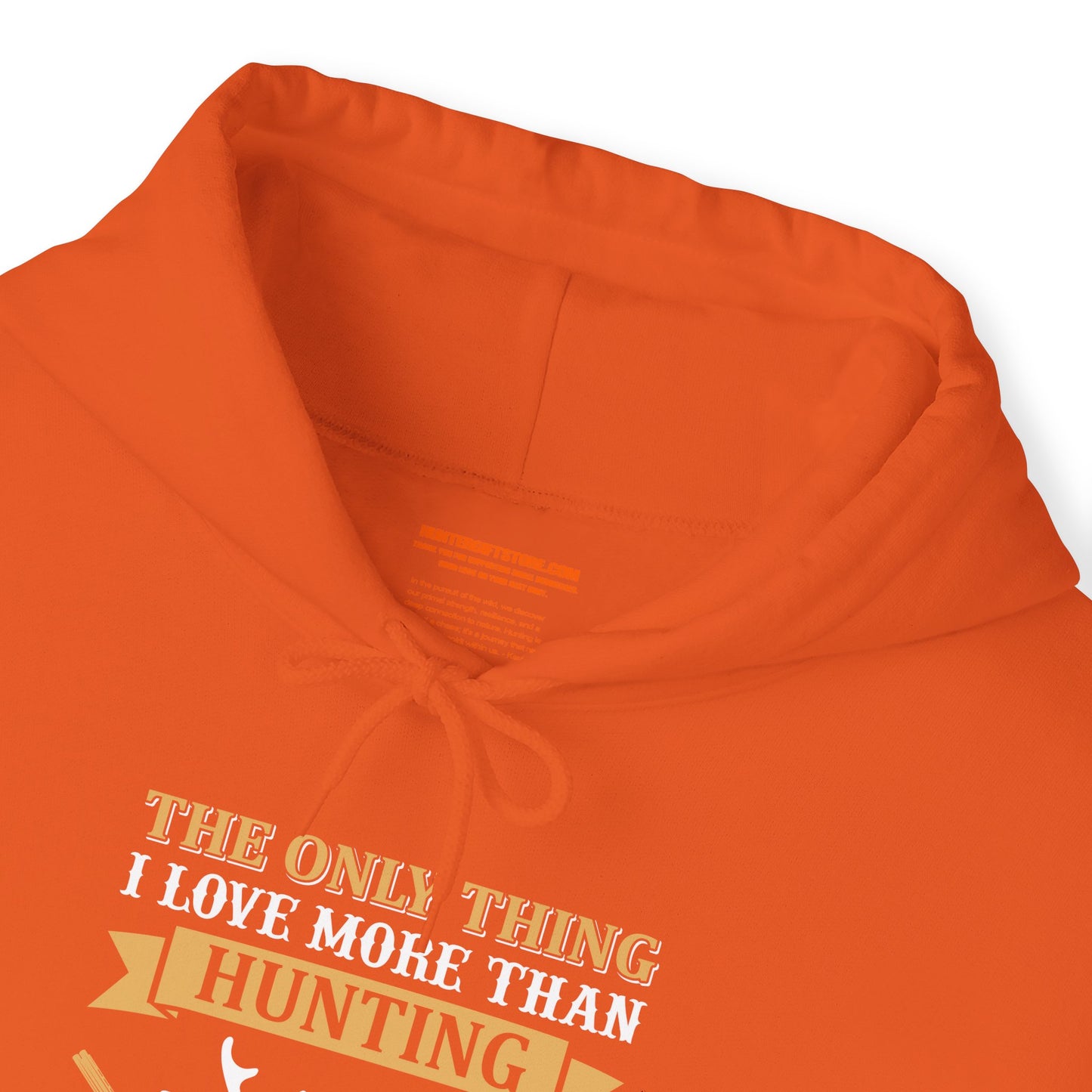 The Only Thing I Love More Than Hunting is Being a Papa Hooded Sweatshirt