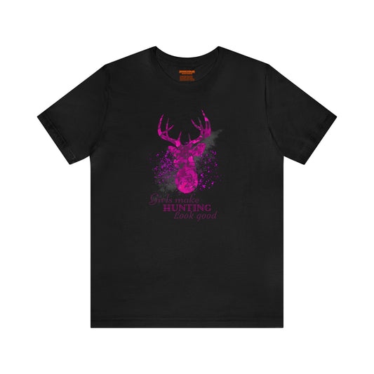 Girls Make Hunting Look Good T-Shirt