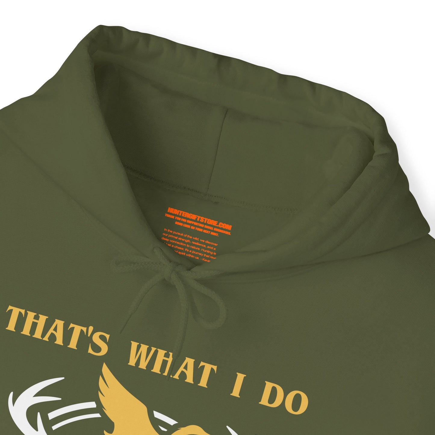 That's What I Do Hooded Sweatshirt