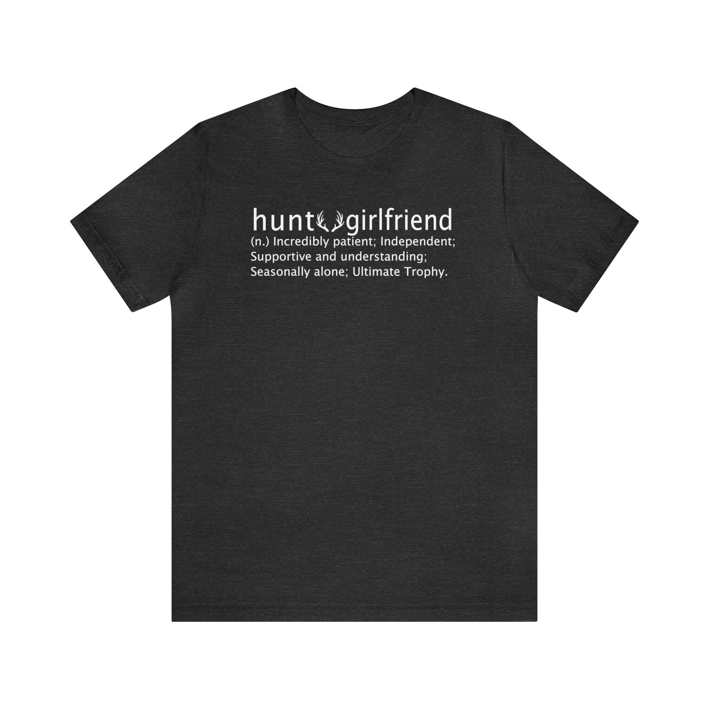 Hunt Girlfriend T-Shirt