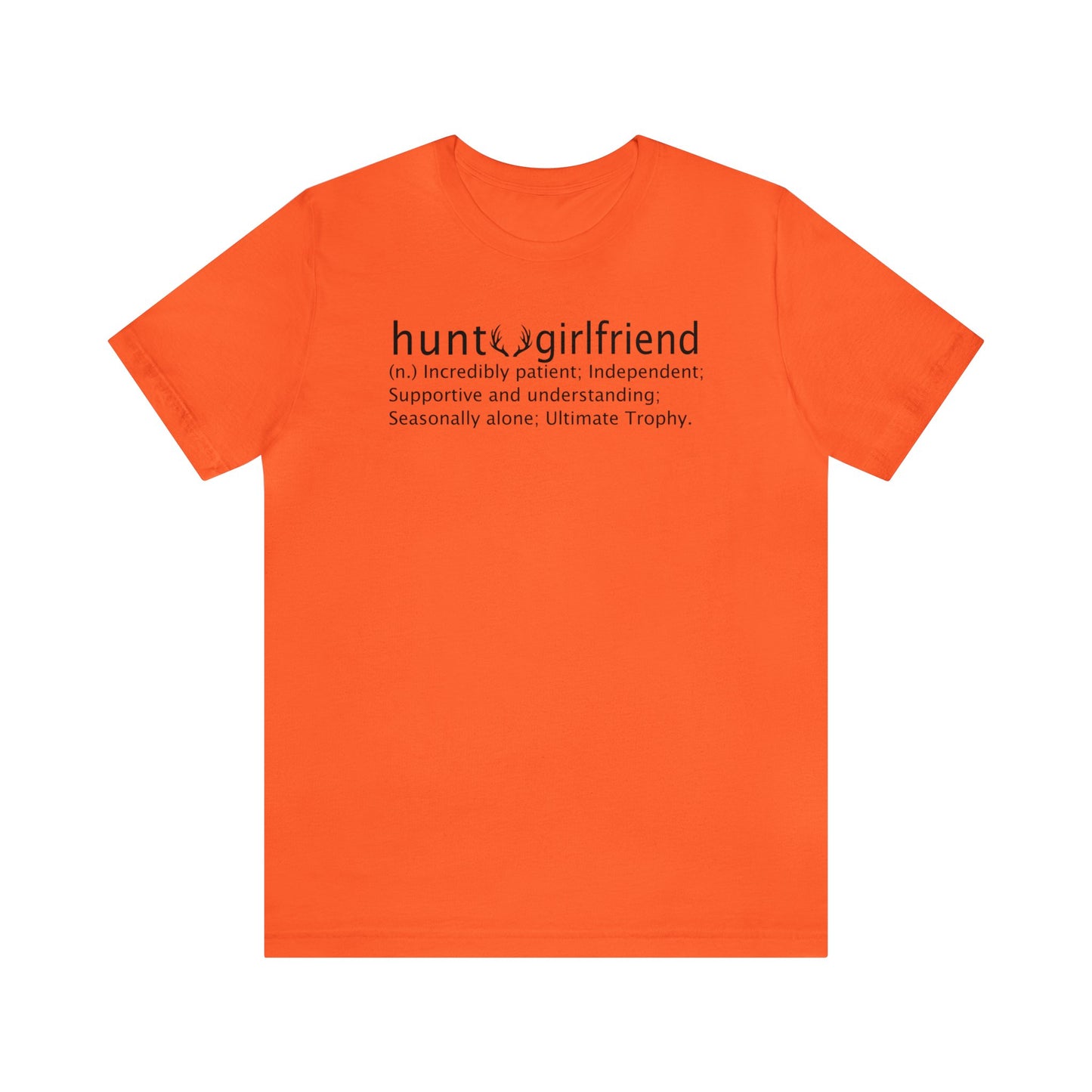 Hunt Girlfriend T-Shirt