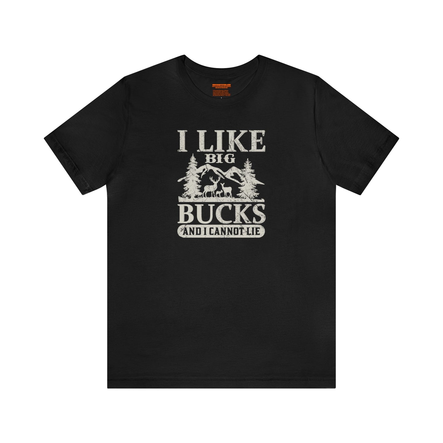 I like Big Bucks and I Cannot Lie T-Shirt