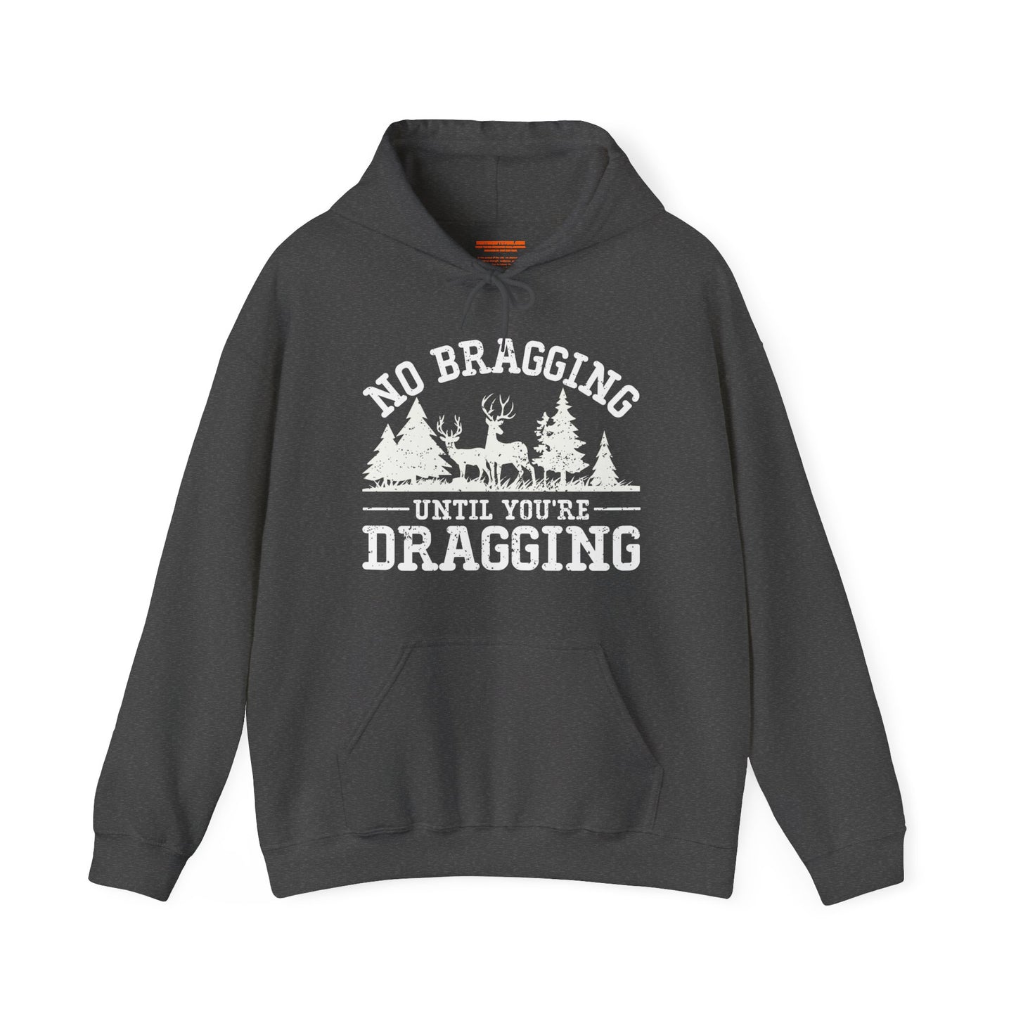 No Bragging Until Your Dragging Hooded Sweatshirt