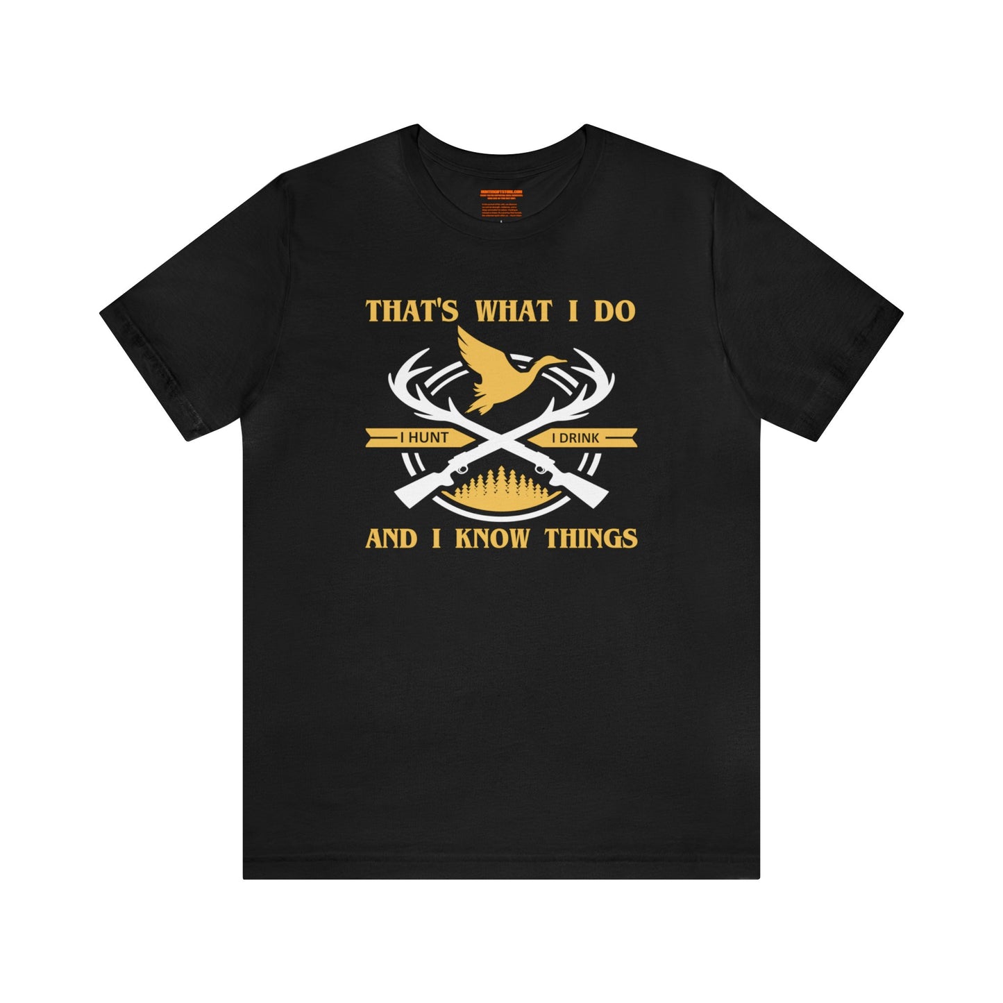 That's What I do and I Know Things T-Shirt